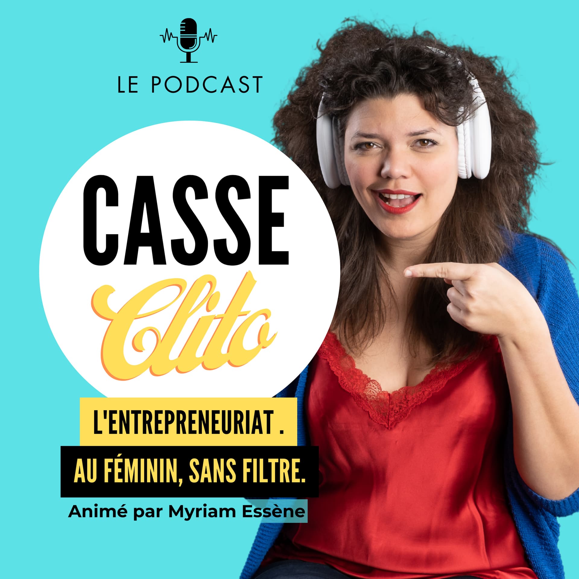 Casse Clito : L'entrepreneuriat au féminin, sans filtre. - Podcasts