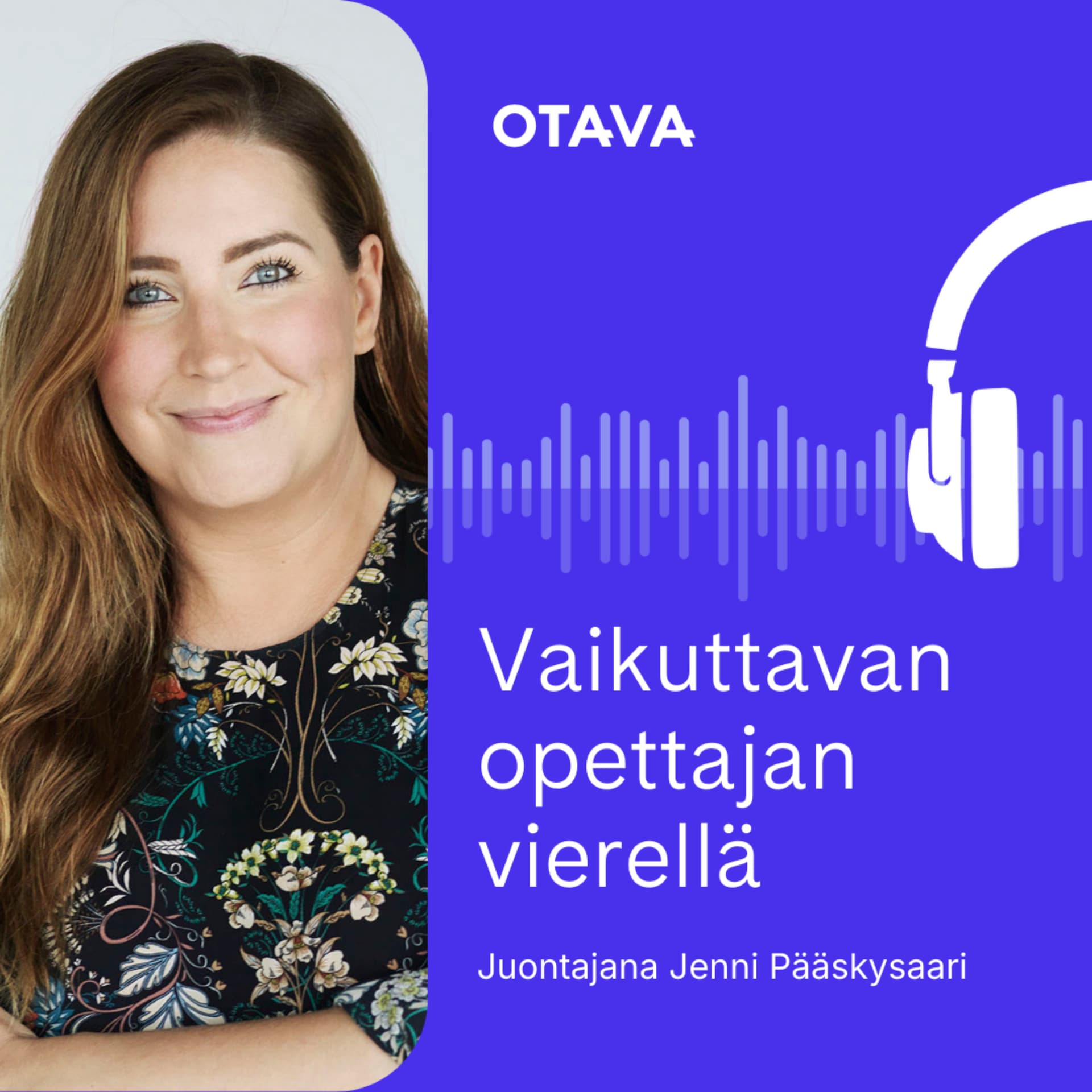 Vaikuttavan opettajan vierellä - Podcastler