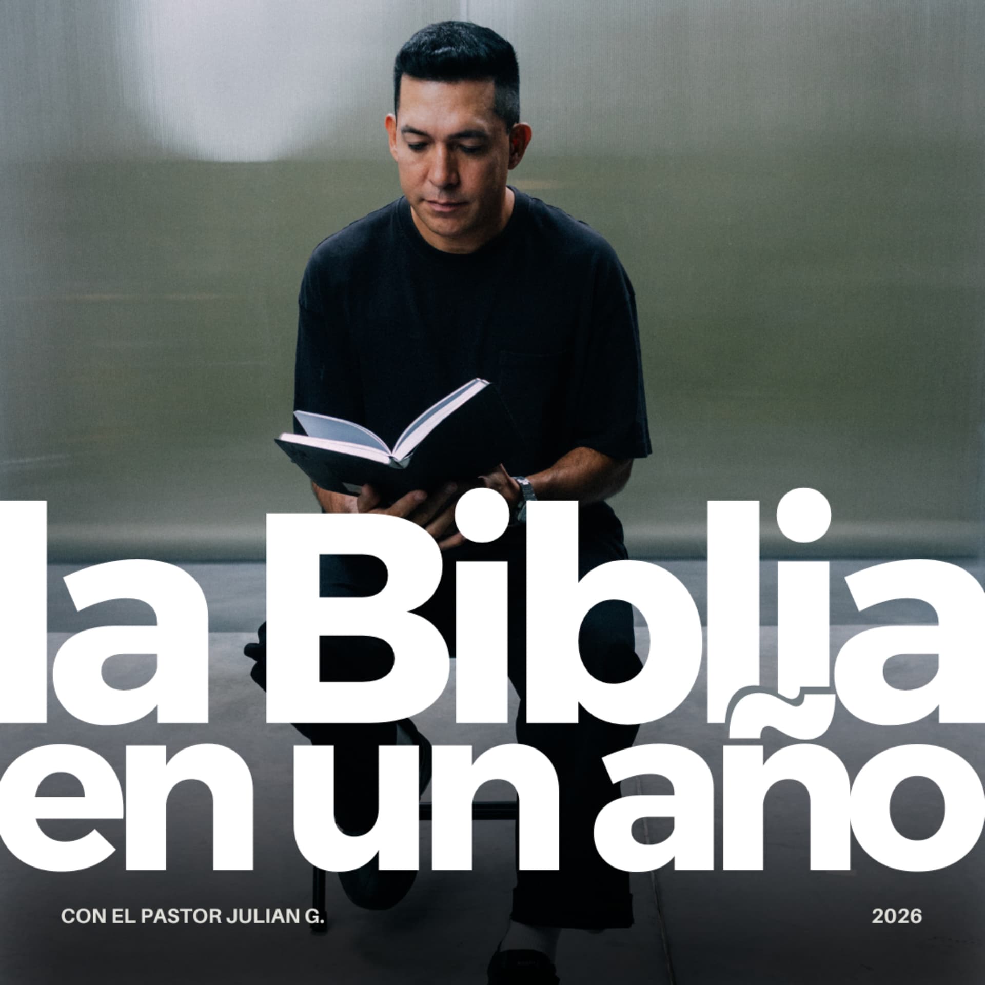 La Biblia en Un Año (con el pastor Julian G.) - Podcast