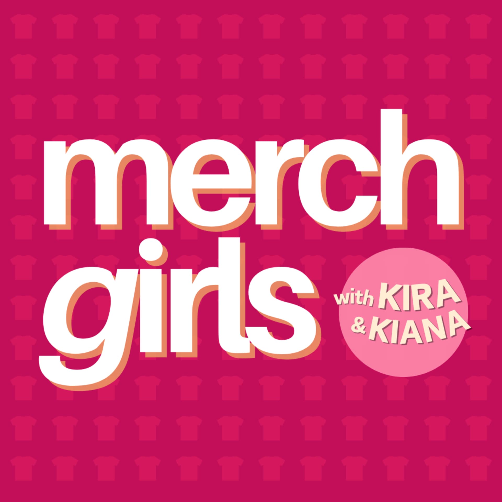 merch girls - Podcasts
