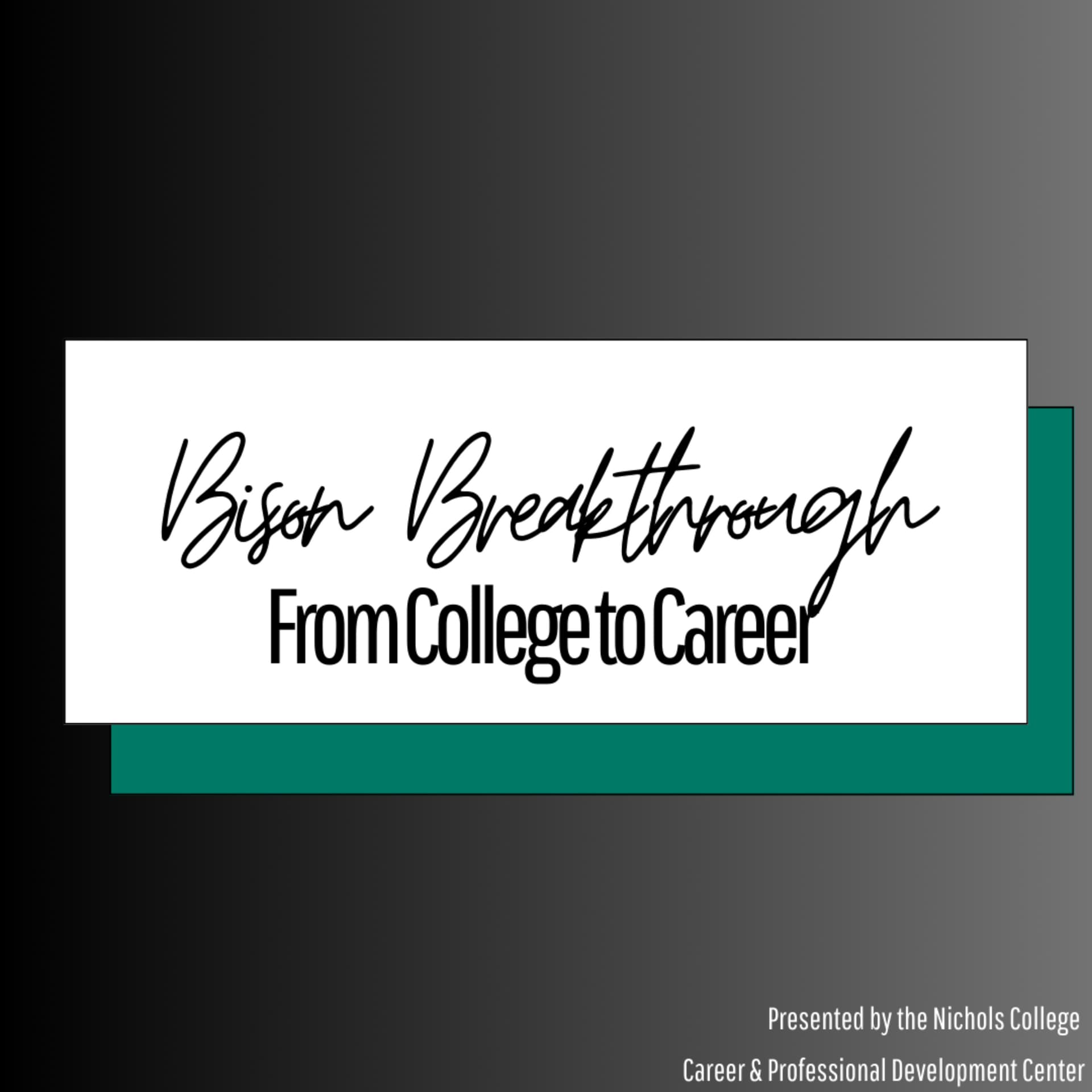 Bison Breakthrough: From College to Career - Podcasts