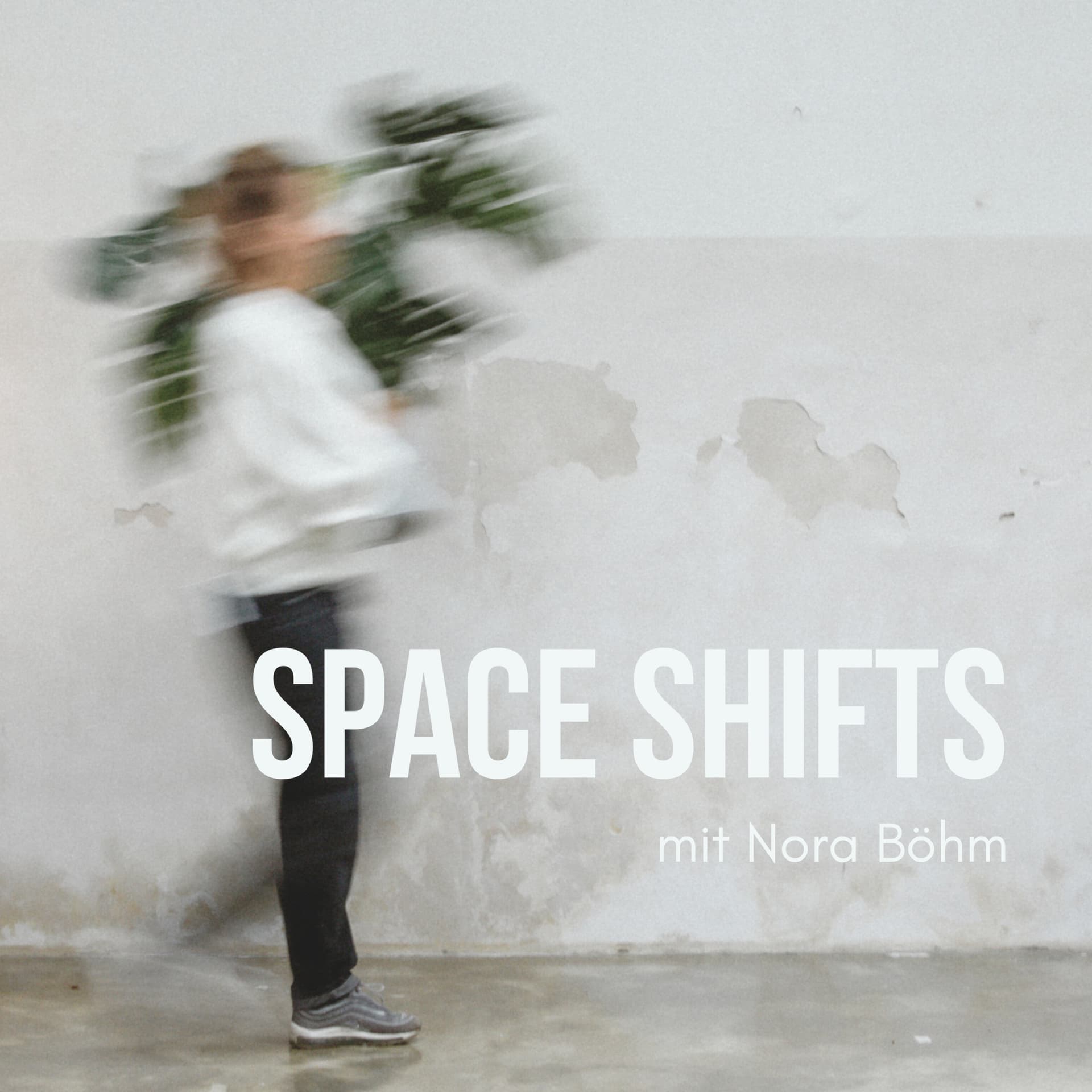 Space Shifts - Podcasts