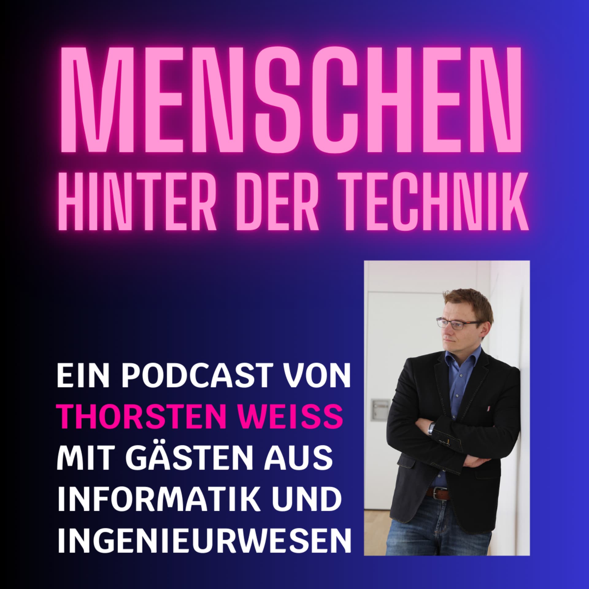 Menschen hinter der Technik - Podcasts