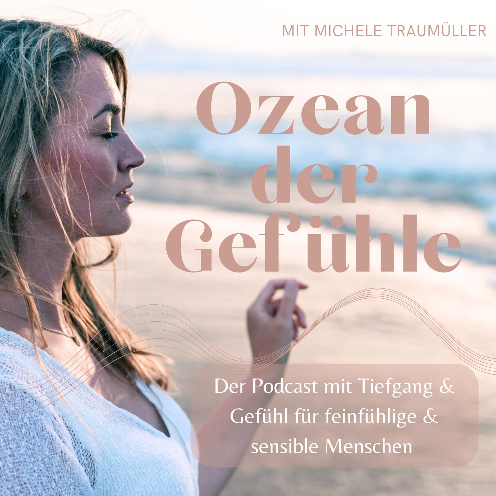 Ozean der Gefühle - der Podcast für tiefes Fühlen und authentisches Leben - Podcasts