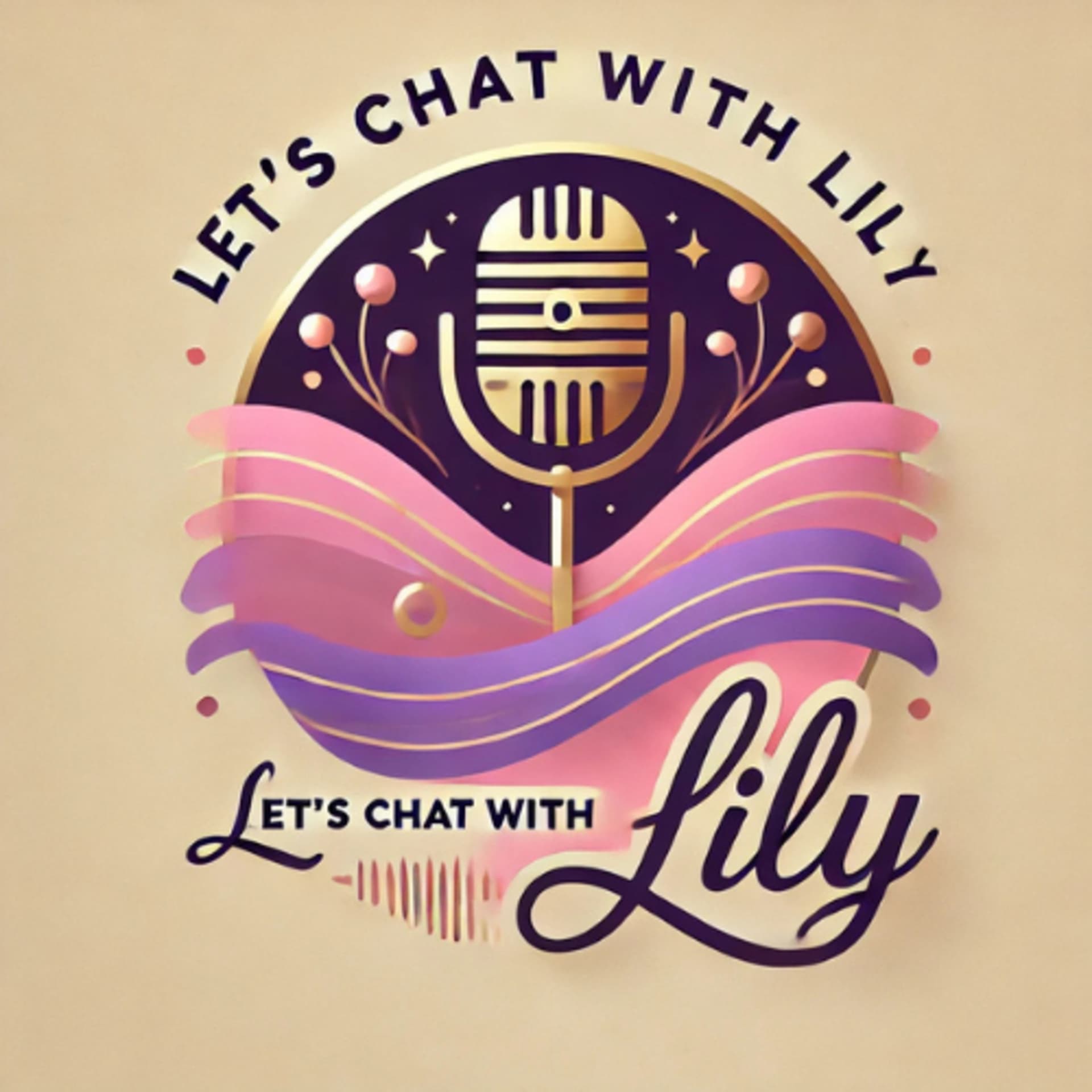 Let’s Chat With Lily - Podcasts