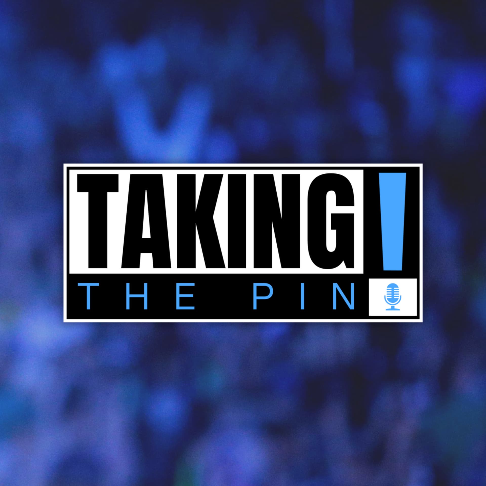 Taking The Pin - Podcasts