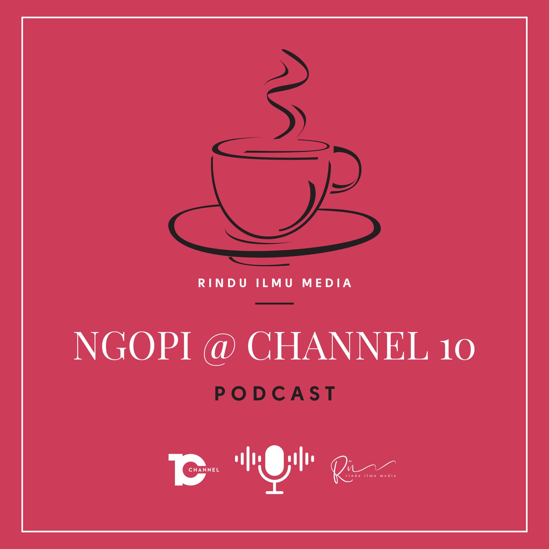 Ngopi@Channel 10 - Podcasts