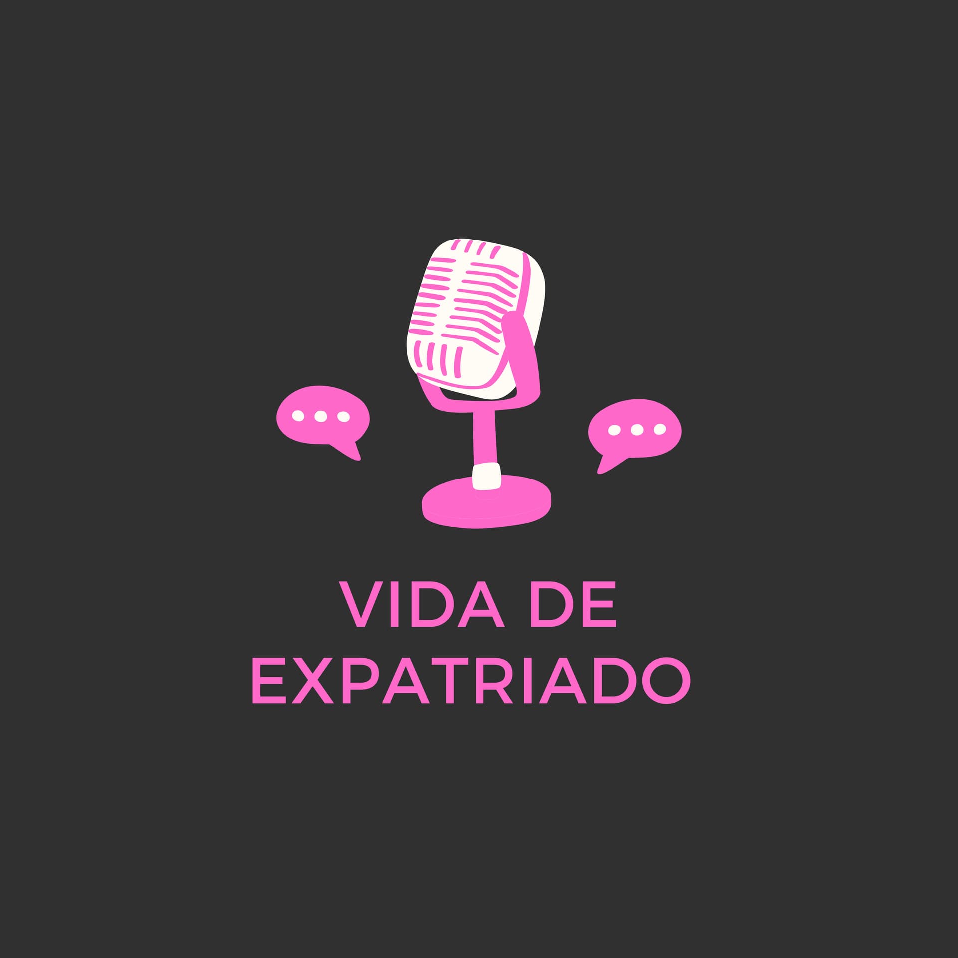 Vida de Expatriado - entrevistas com brasileiros morando e trabalhando fora do pais - Podcasts