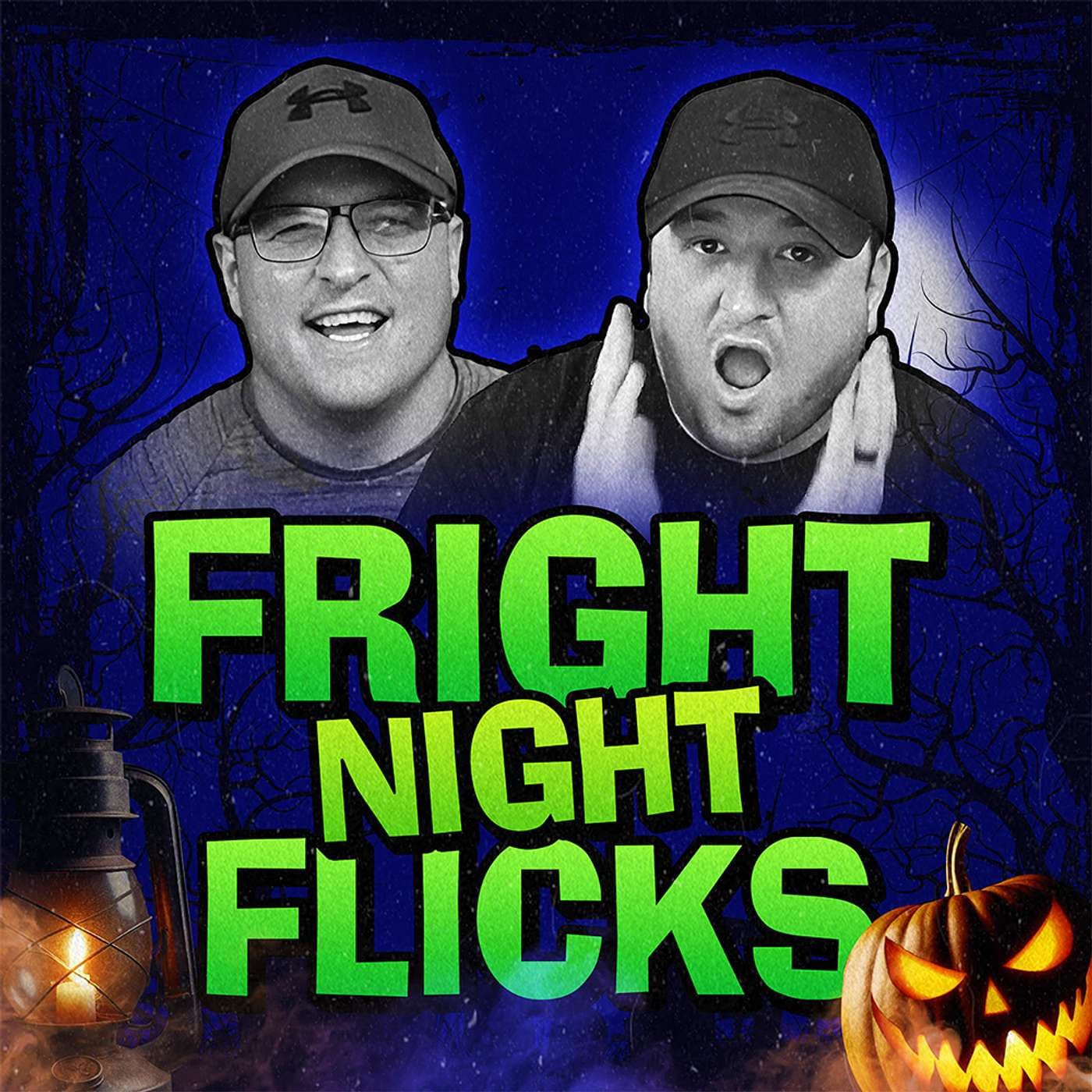 Fright Night Flicks: Horror Movie Reviews - Podcasts