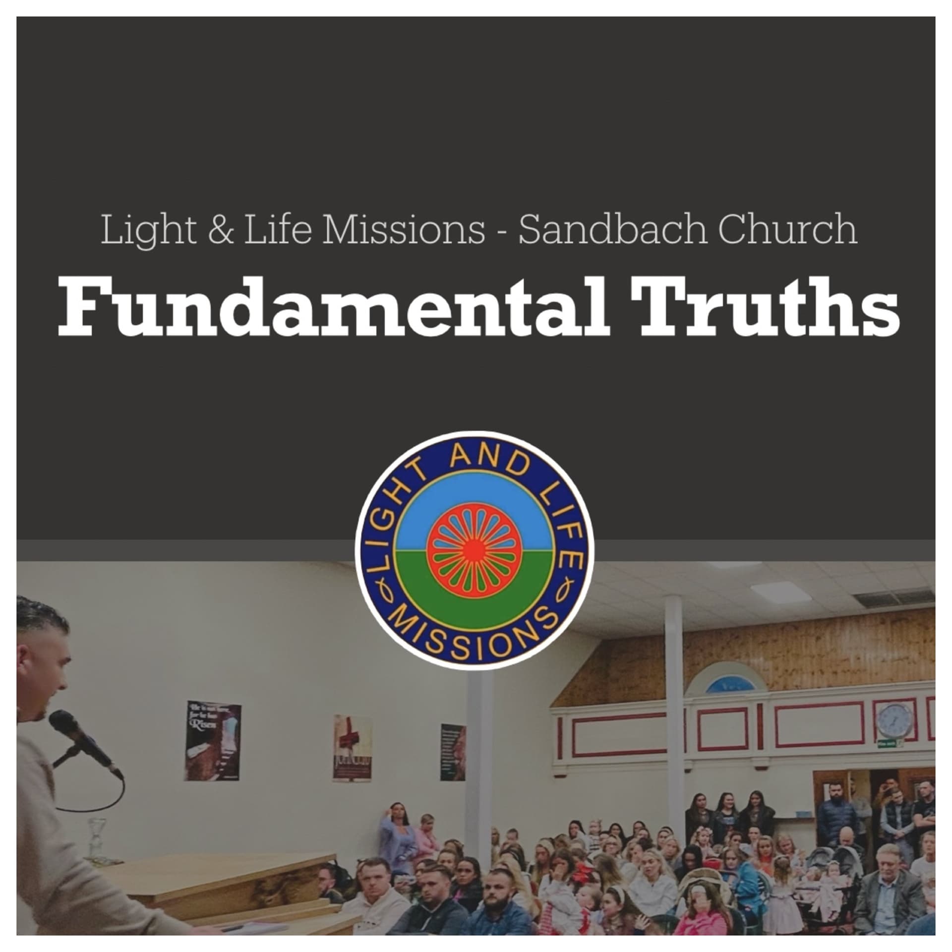 Light and Life Missions - Sandbach Church - Fundamental Truths - Podcast