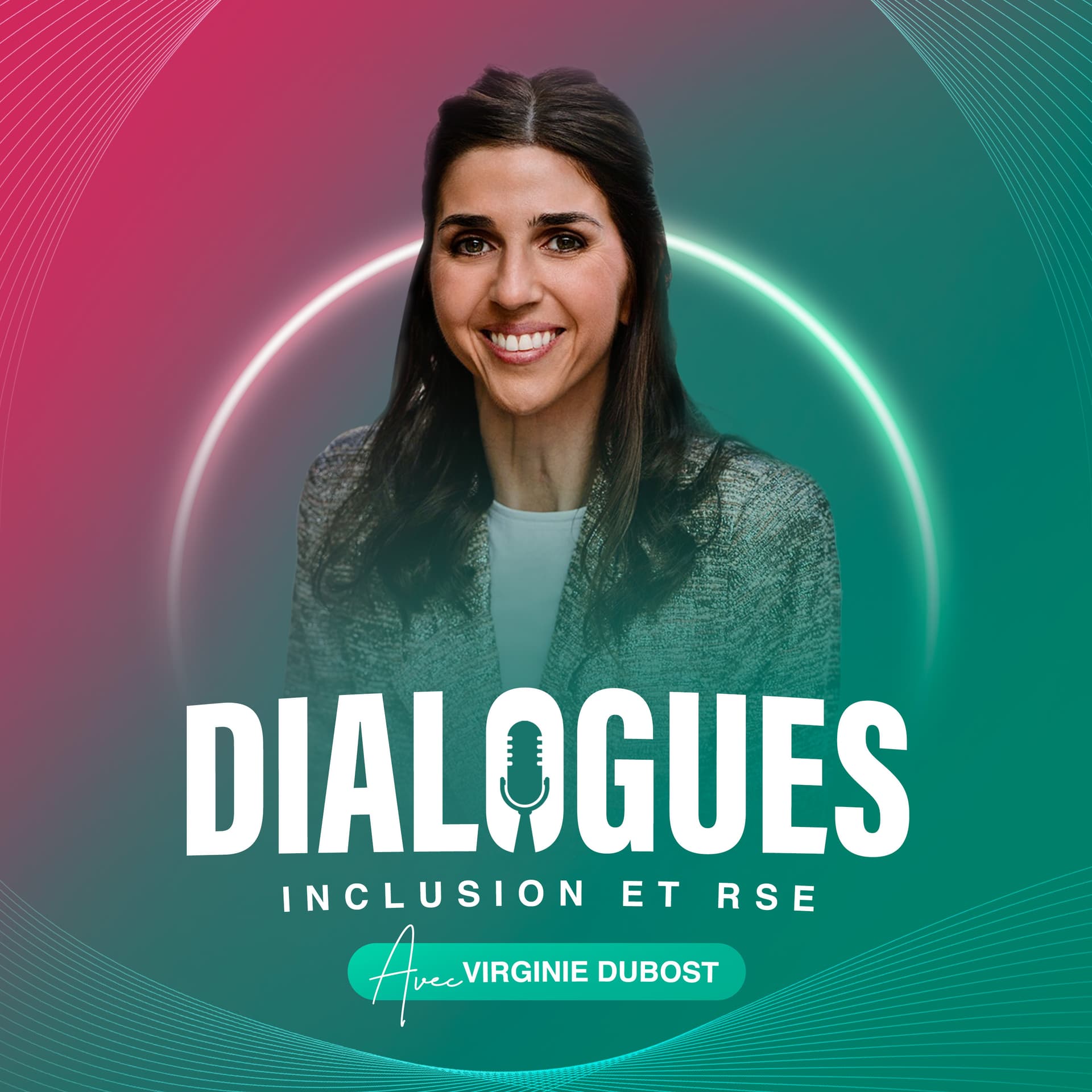 DIALOGUES - Inclusion et RSE par Virginie DUBOST - Podcasts