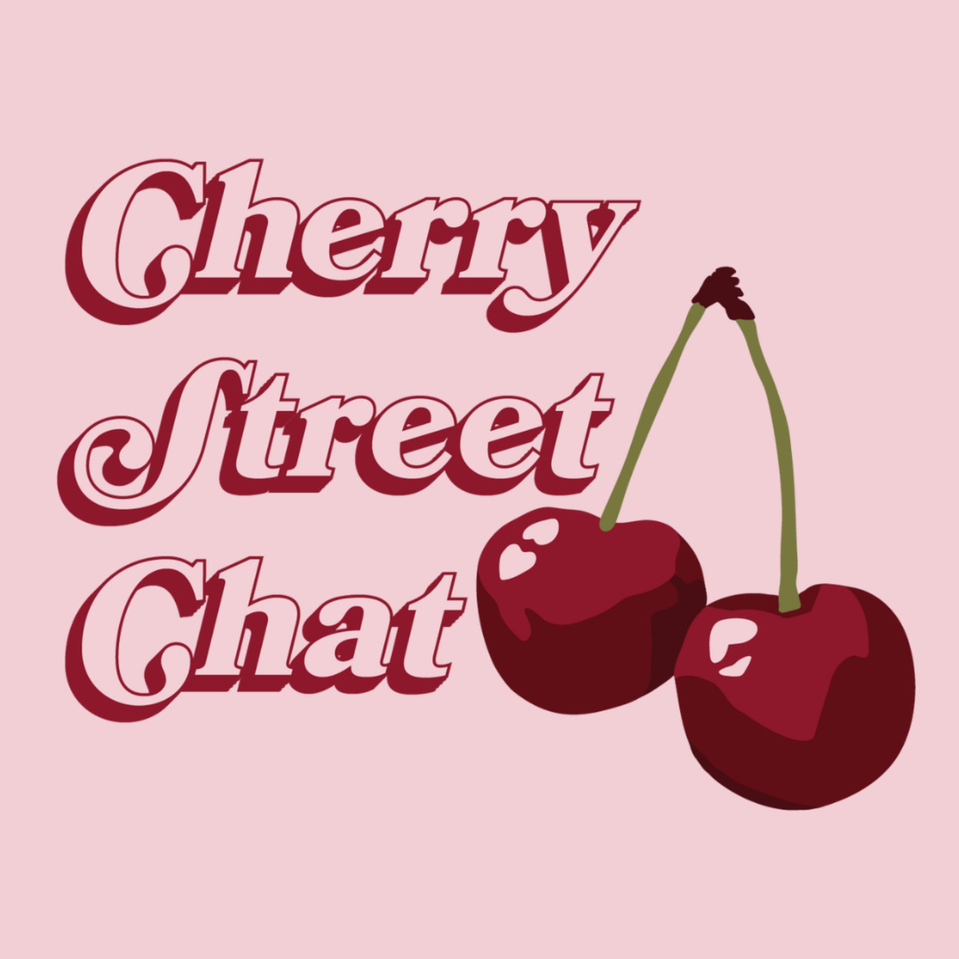 Cherry Street Chat - Podcasts