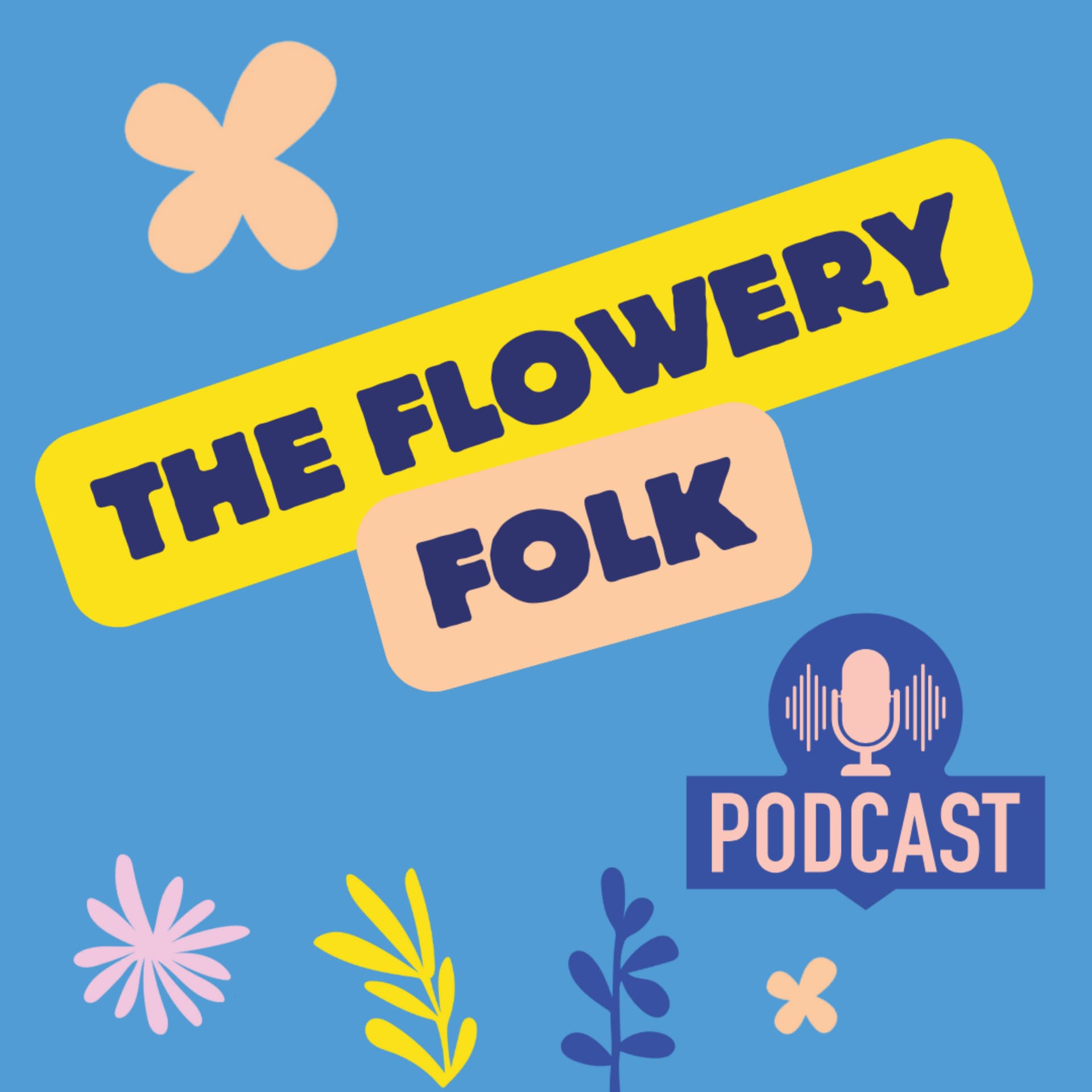 The Flowery Folk Podcast - Podcasts