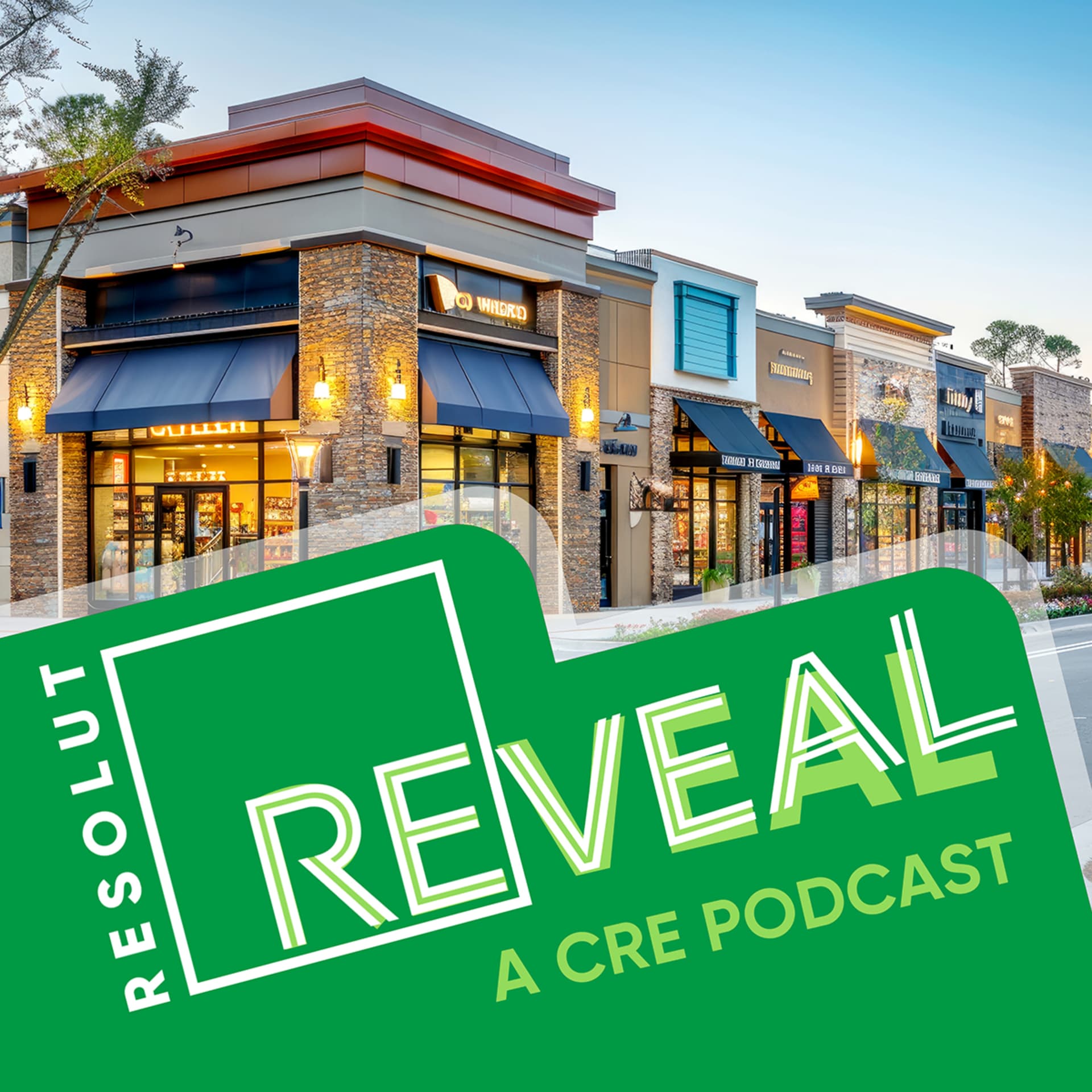 RESOLUT REveal Podcast | Expert Insights on Retail Real Estate and Investment Sales - بودكاست