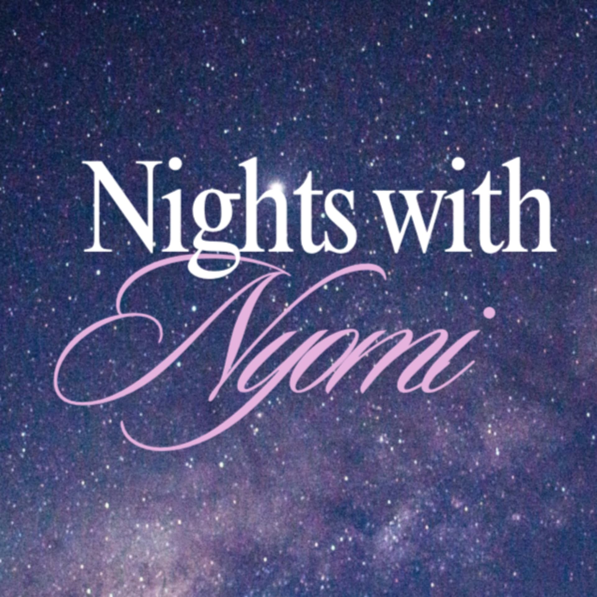 Nights With Nyomi - Podcasts