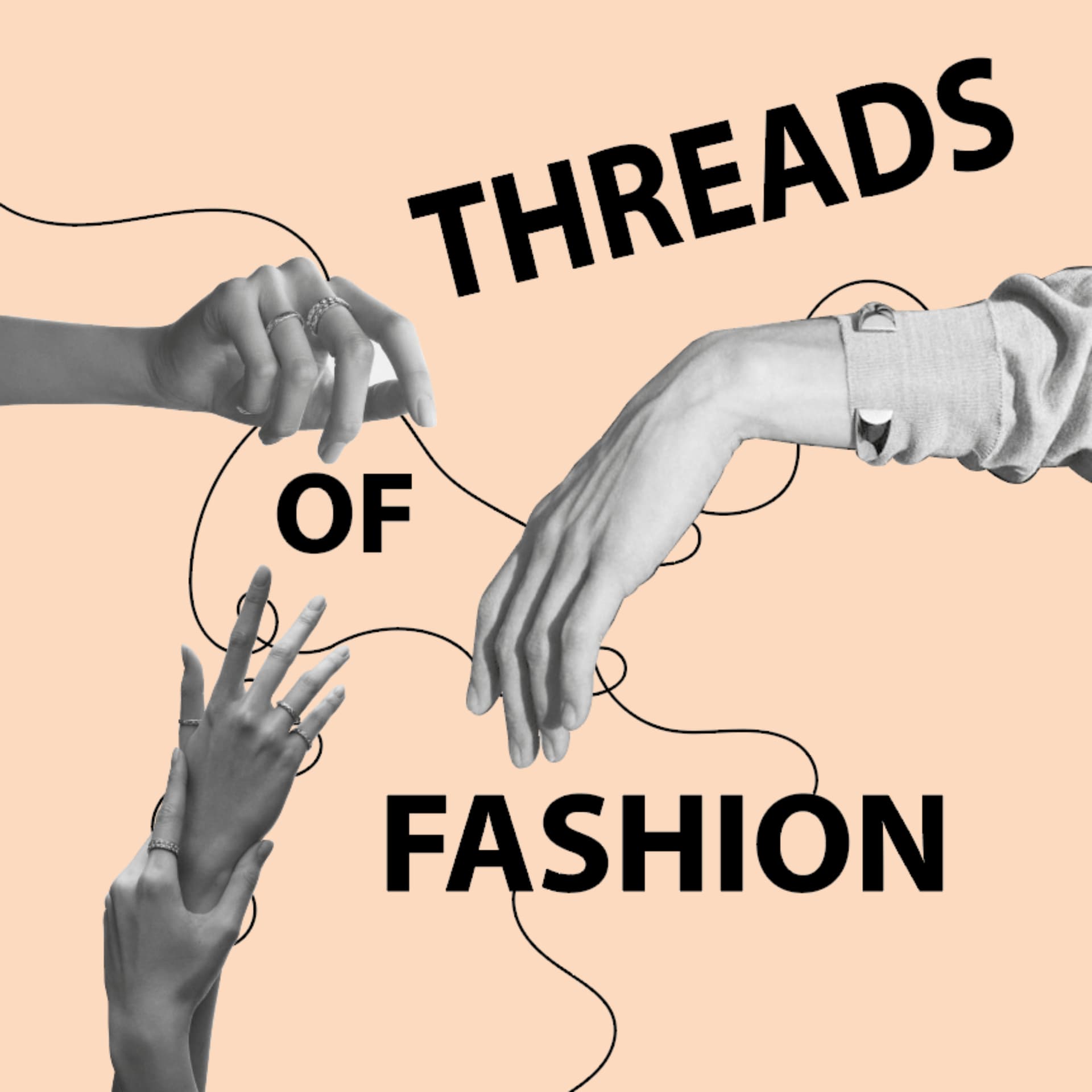 The Threads Of Fashion - Podcasts