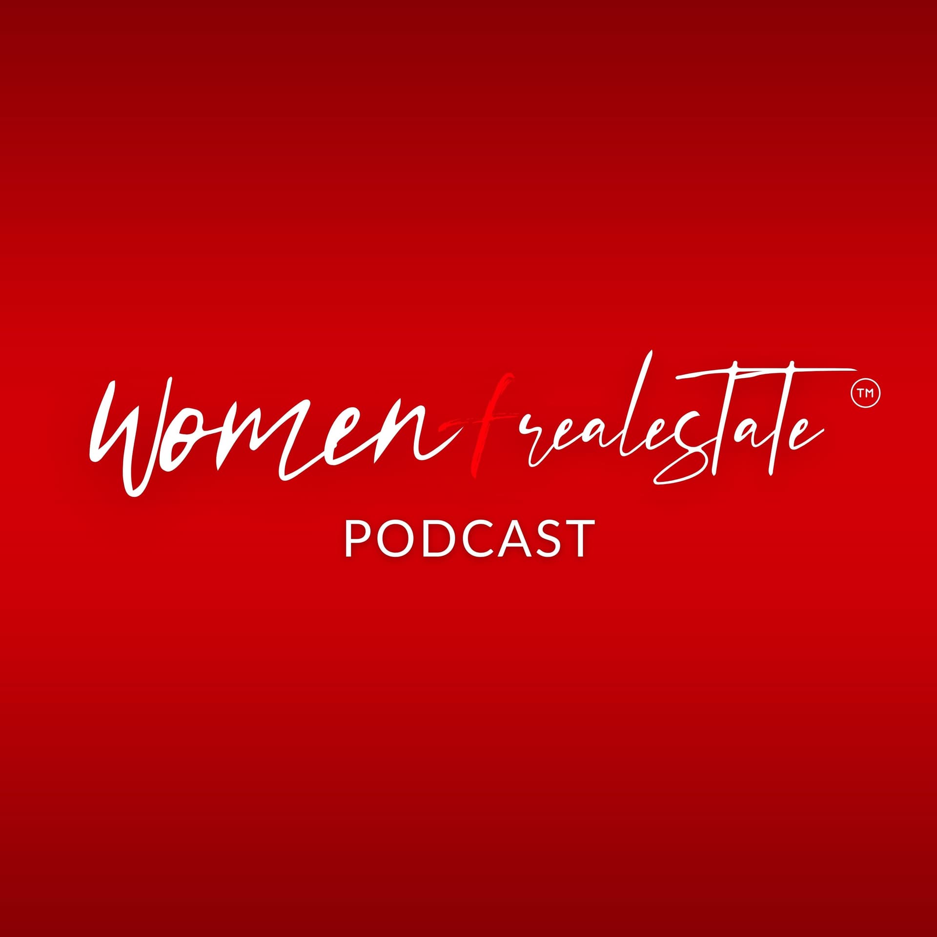 Women + Real Estate™ - بودكاست
