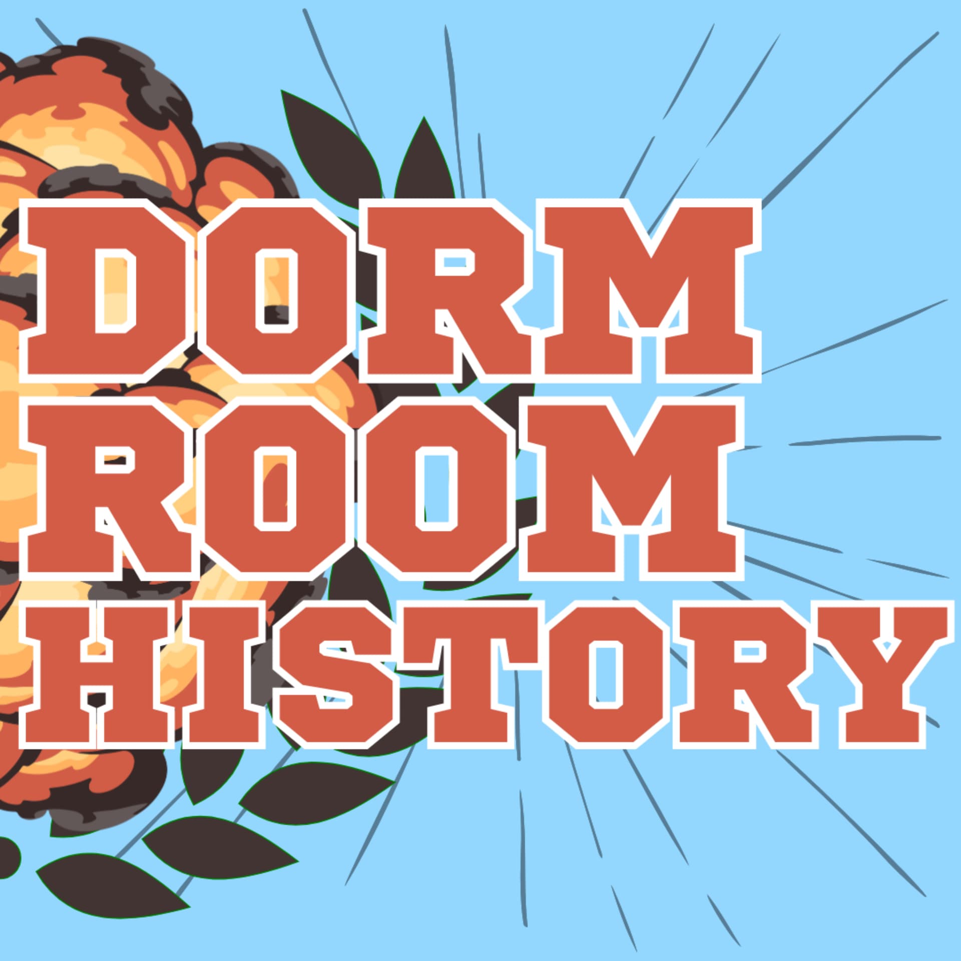 Dorm Room History - Podcasts