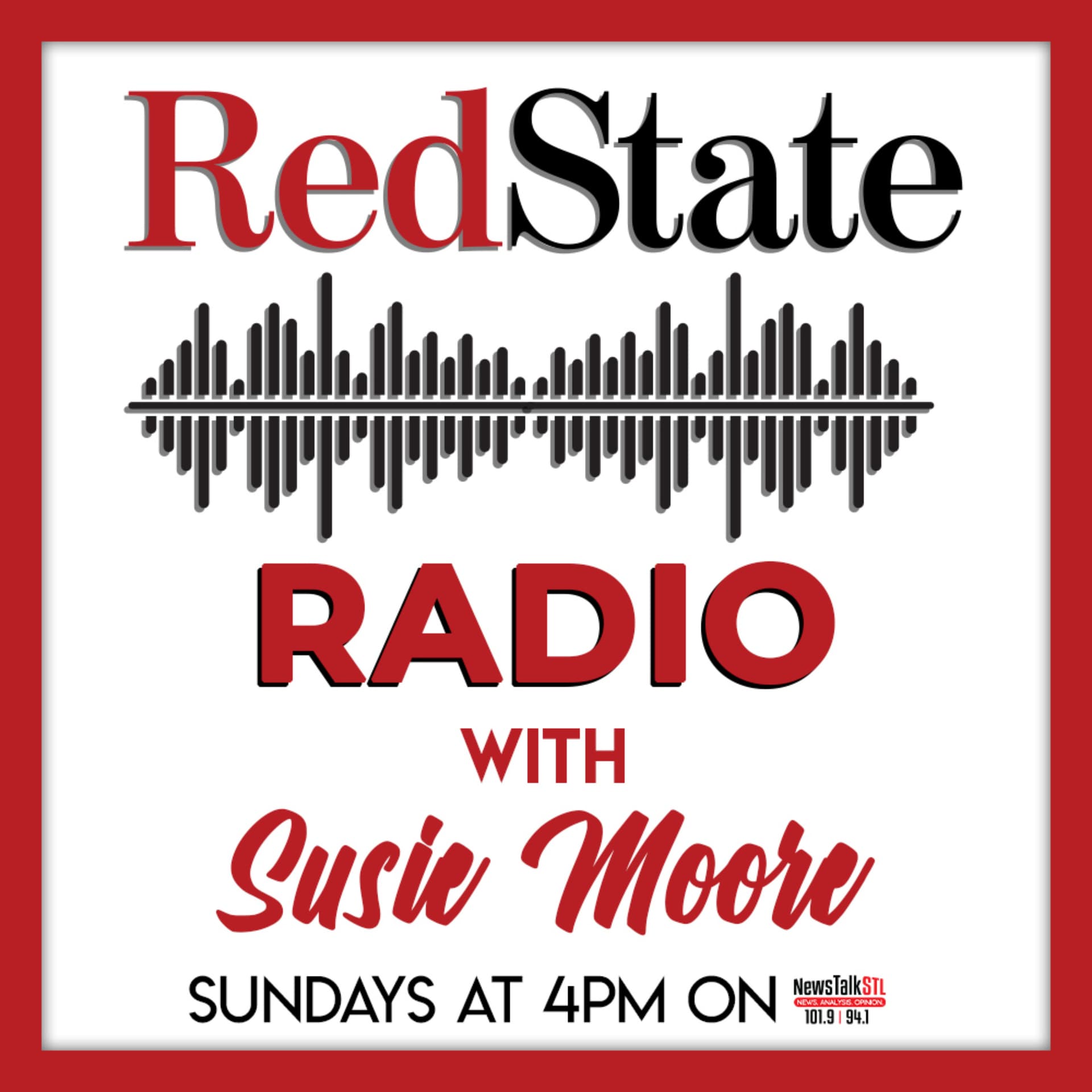 Redstate Radio with Susie Moore on NewsTalkSTL - Podcasts