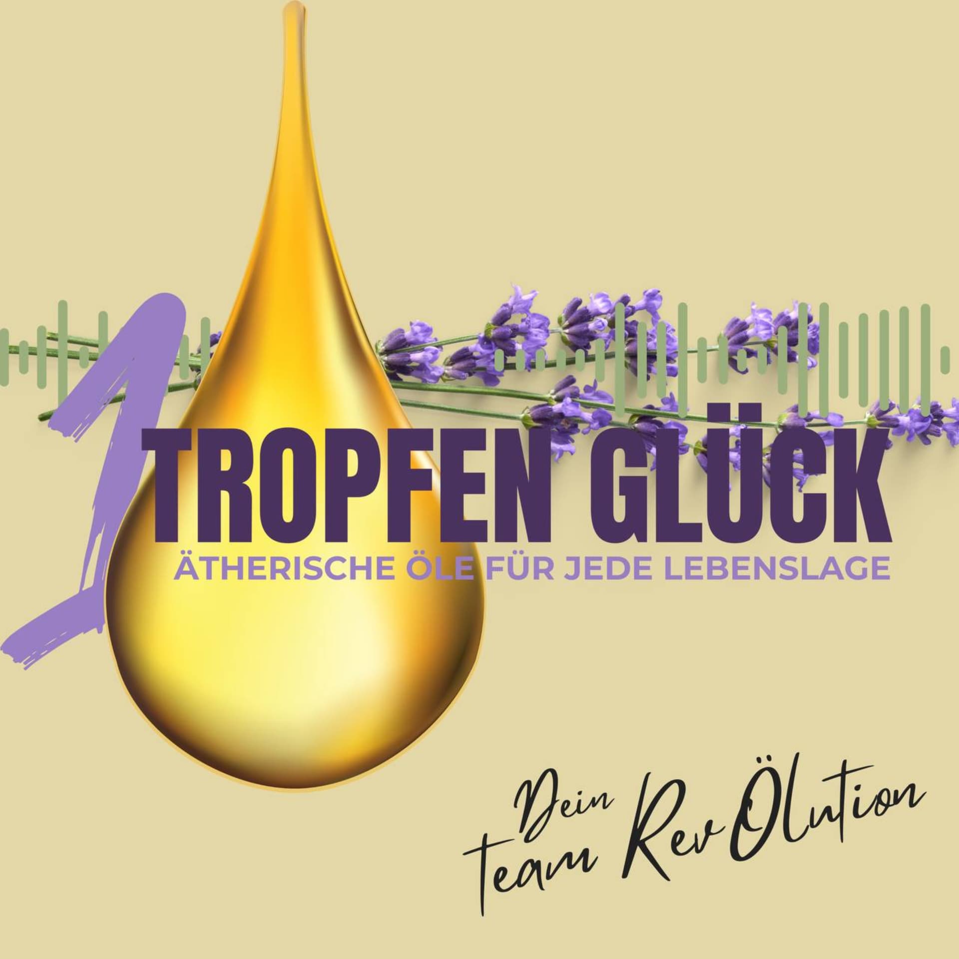 1 Tropfen Glück - ätherische Öle für jede Lebenslage - Podcast