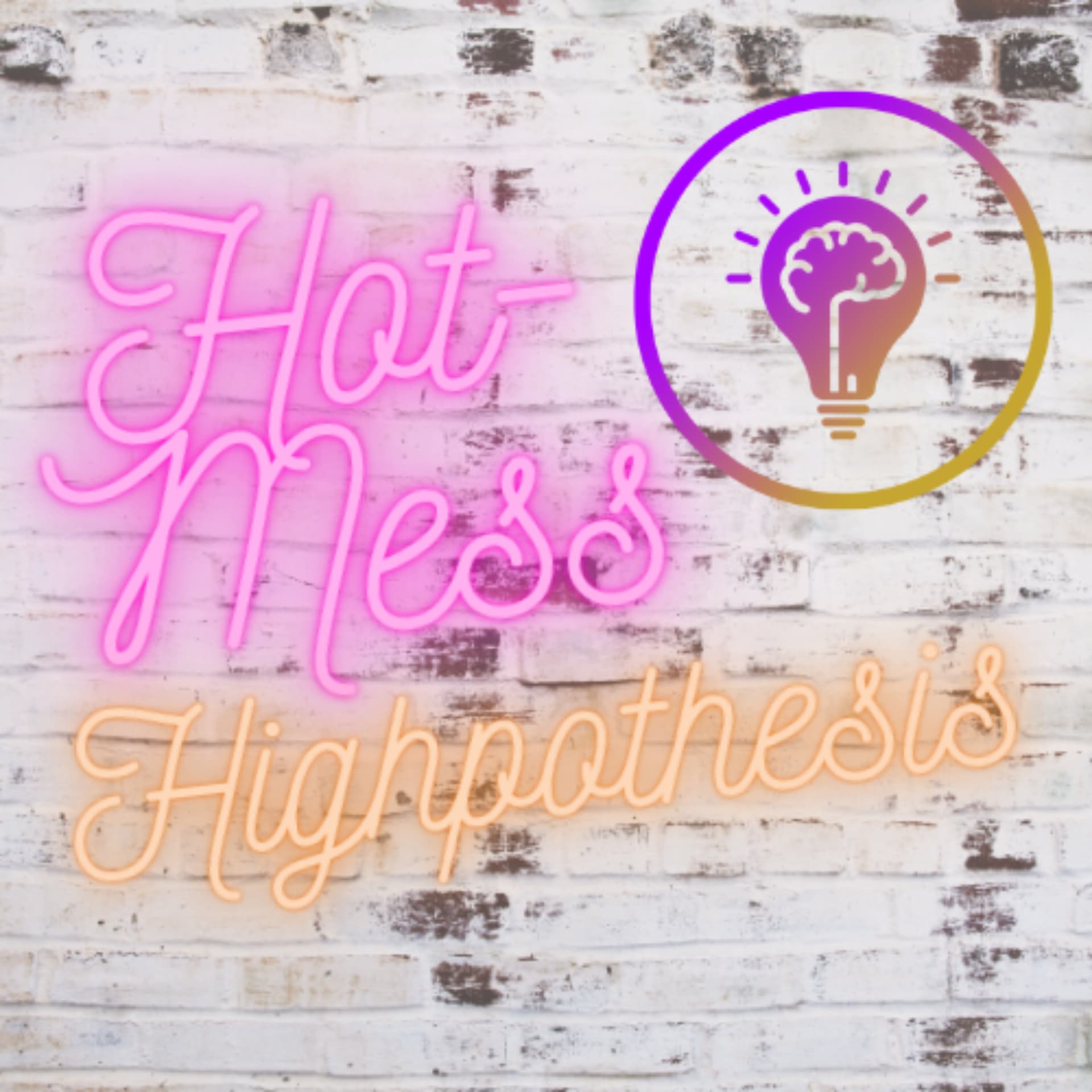Hot-Mess Highpothesis - Podcasts