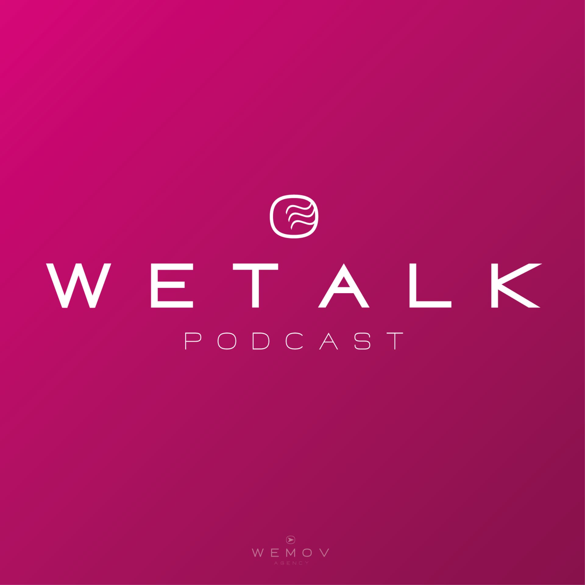 WETALK Podcast - Podcasts