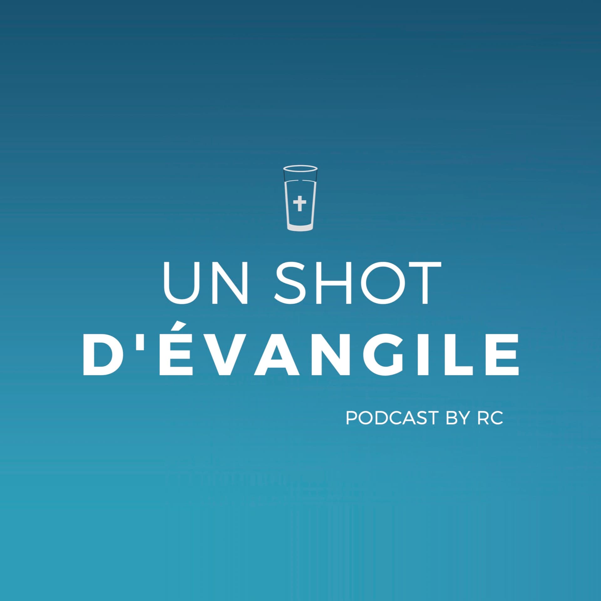 Un shot d´évangile - Podcasts