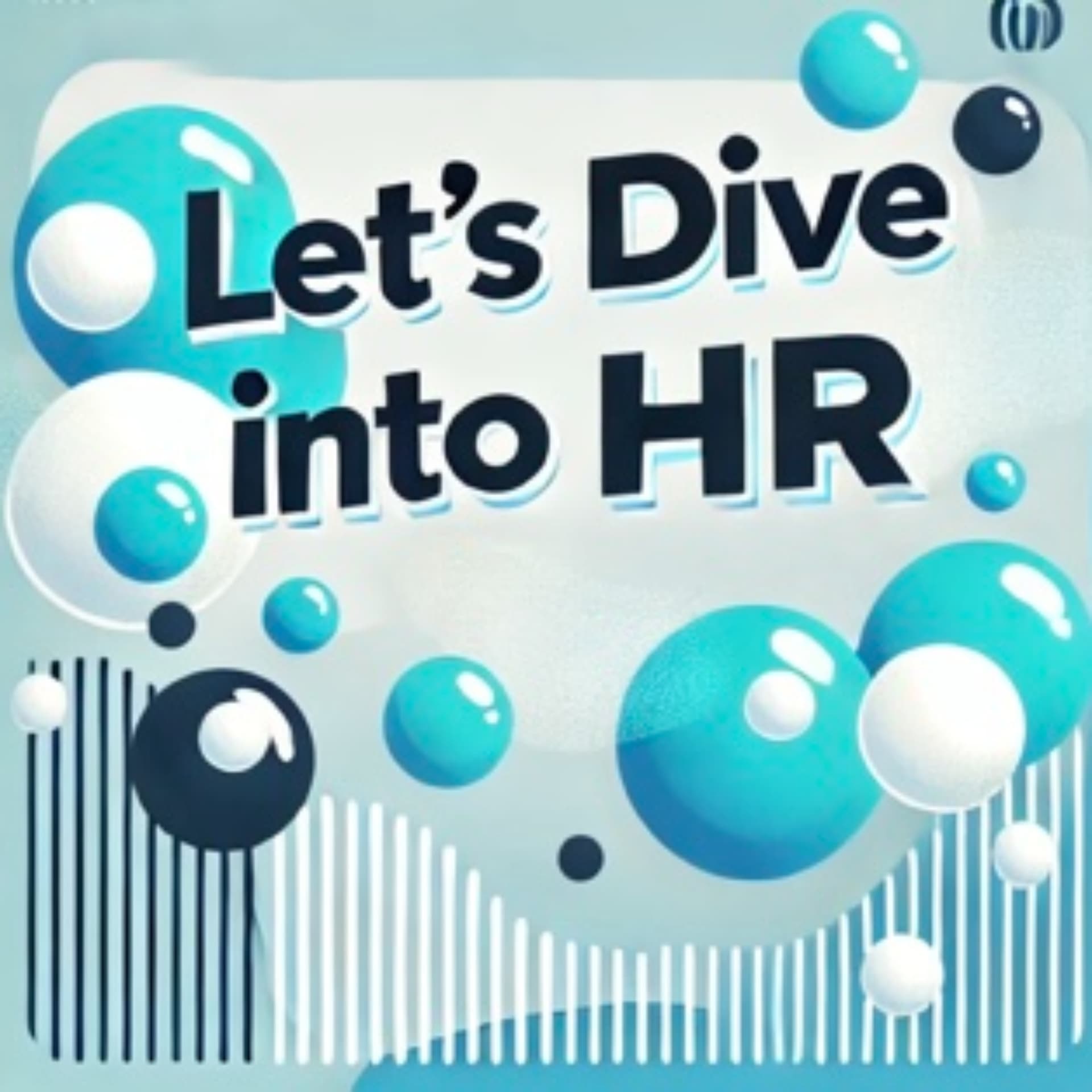 Let's Dive into HR - Podcasts