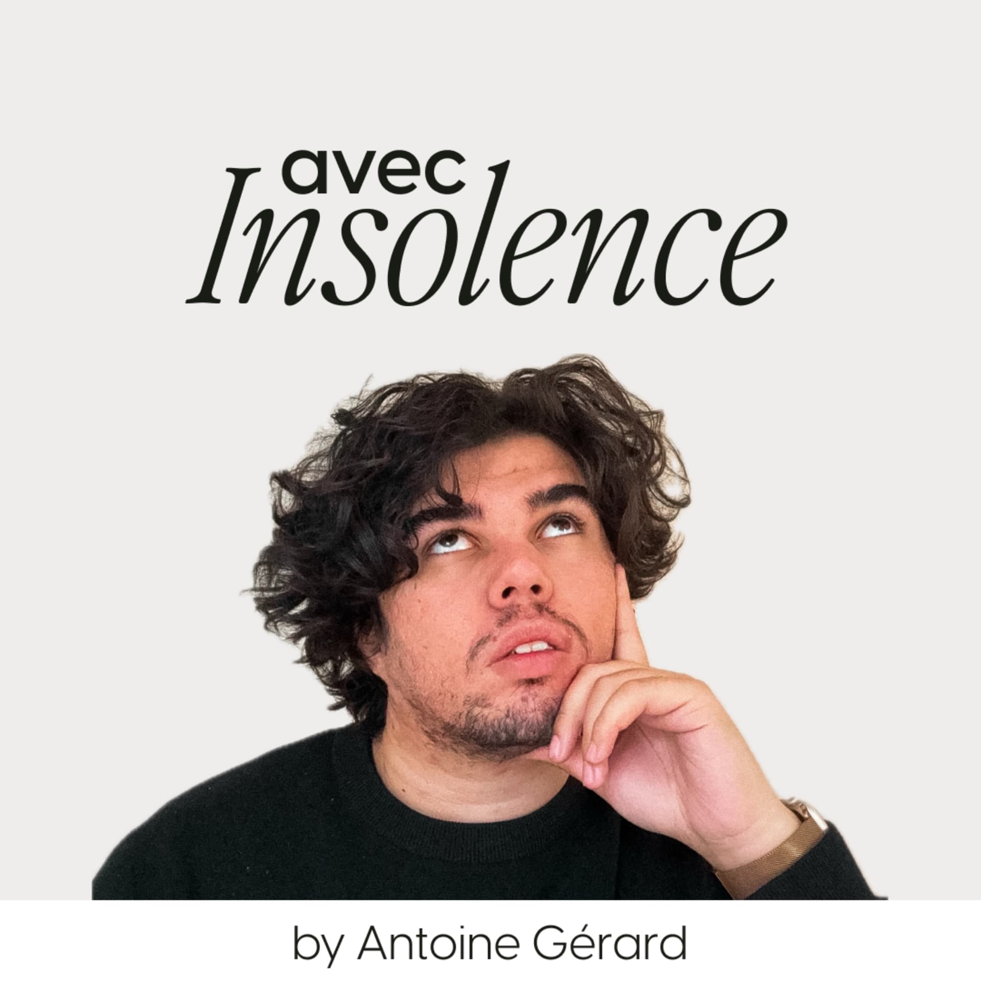 avec Insolence - Podcasts