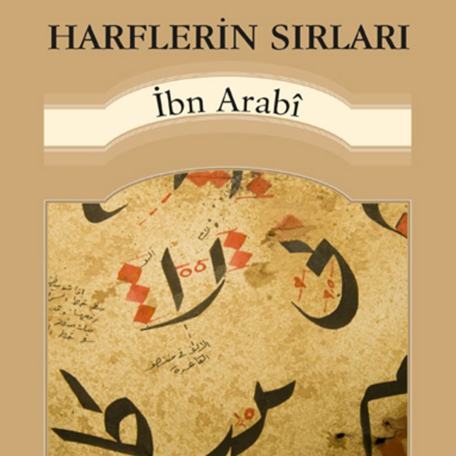 Harflerin Sırları - İbn Arabî - Podcasts