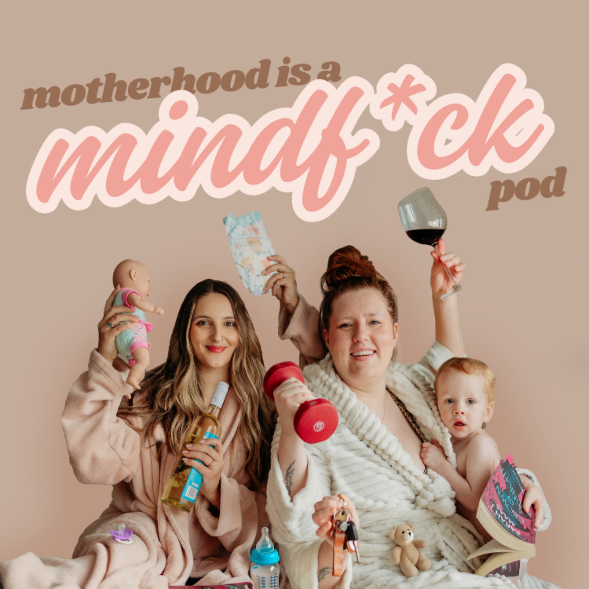 Motherhood Mindf*ck Pod - Podcasts