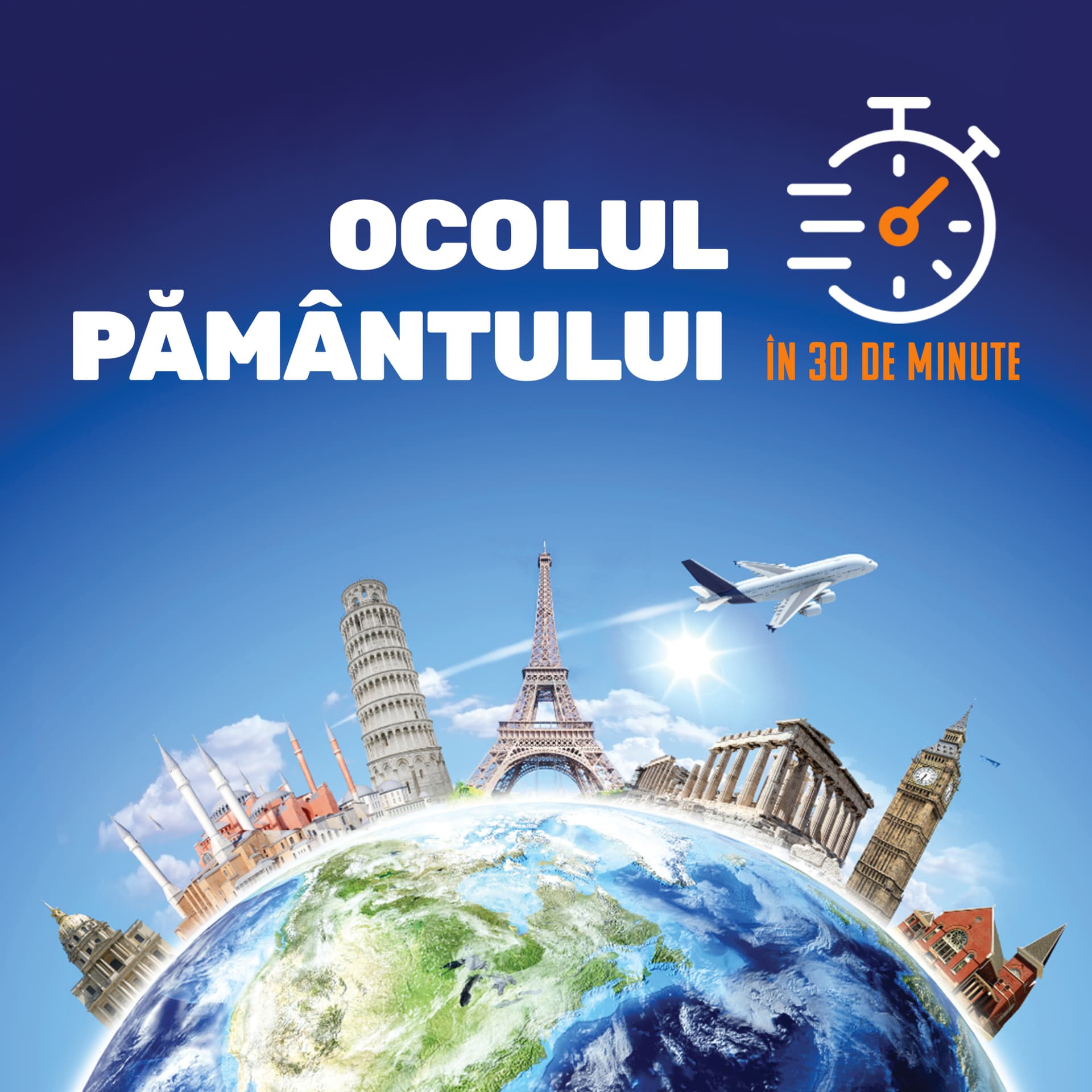Ocolul pământului în 30 de minute - Podcasts