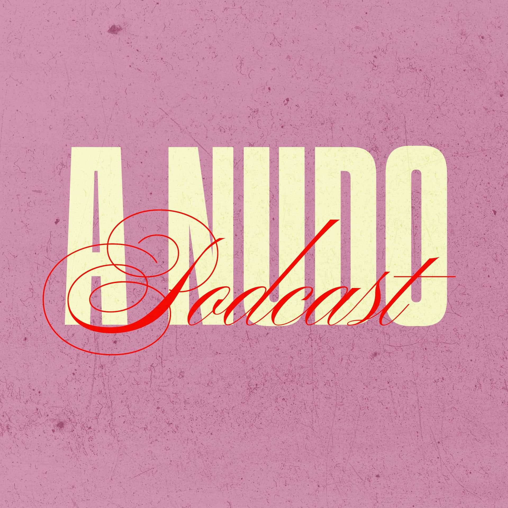 A Nudo Podcast - Podcasts