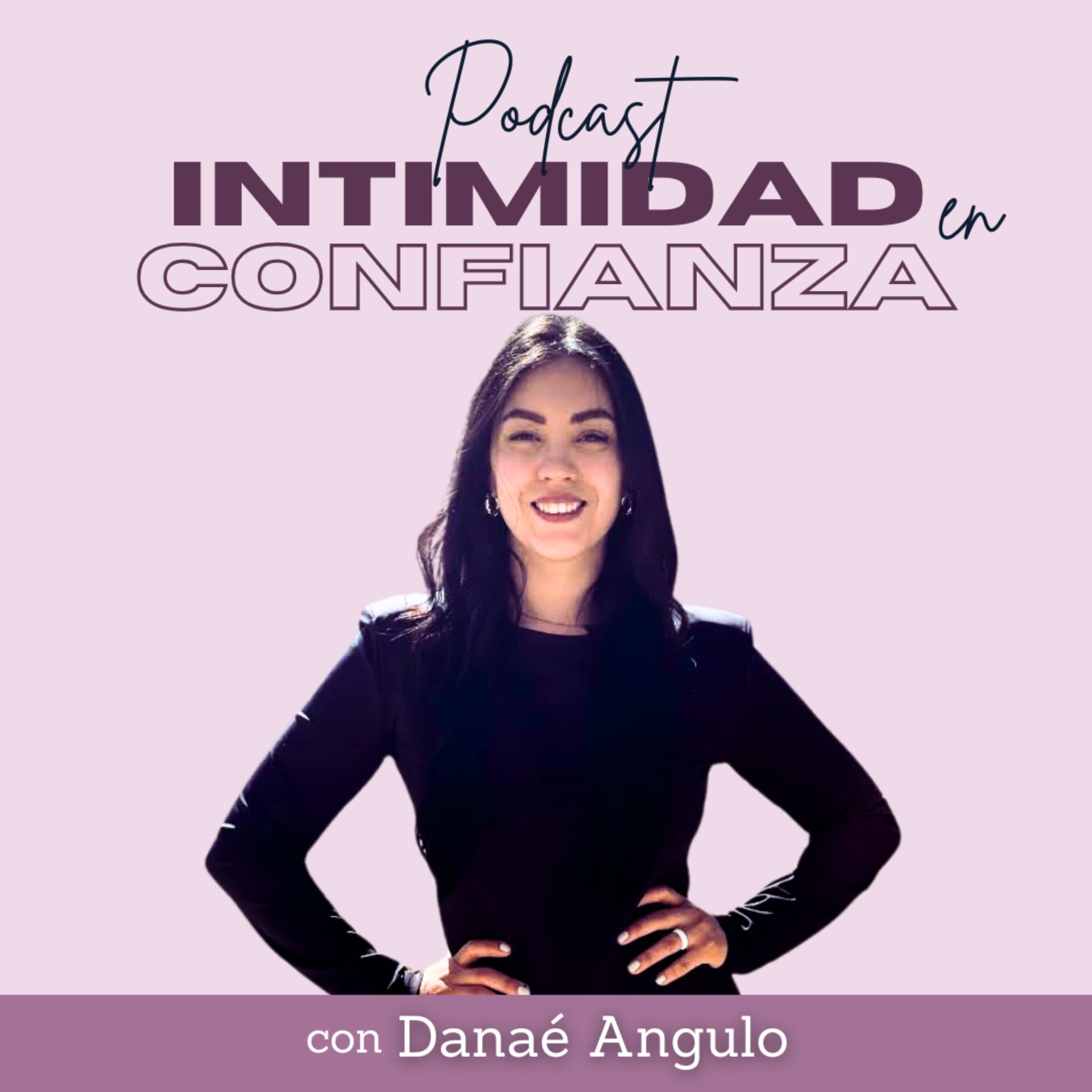 Intimidad en Confianza - Podcasts