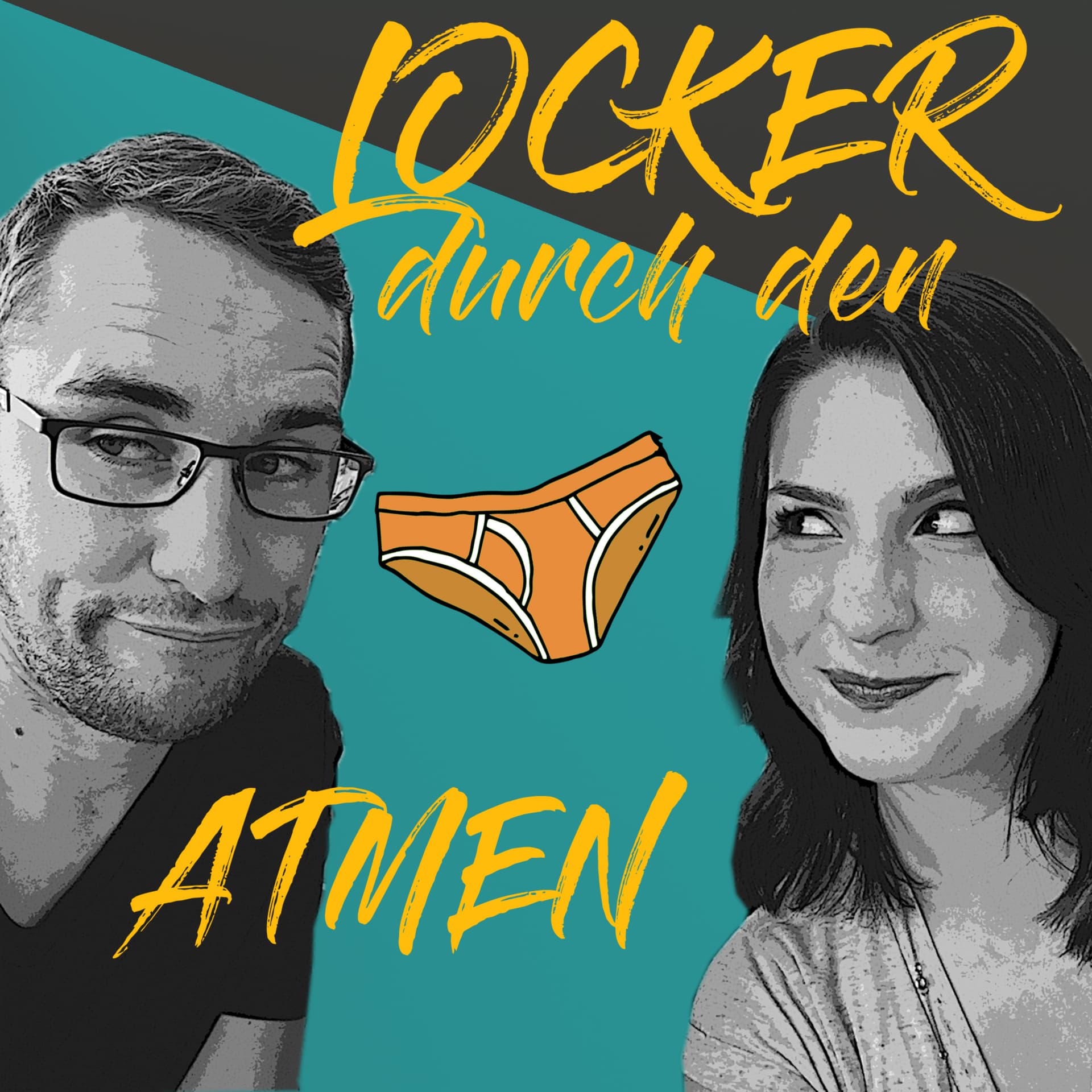 Locker durch den Schlüpper atmen - Zwei Blöde, ein Gedanke! - Podcasts