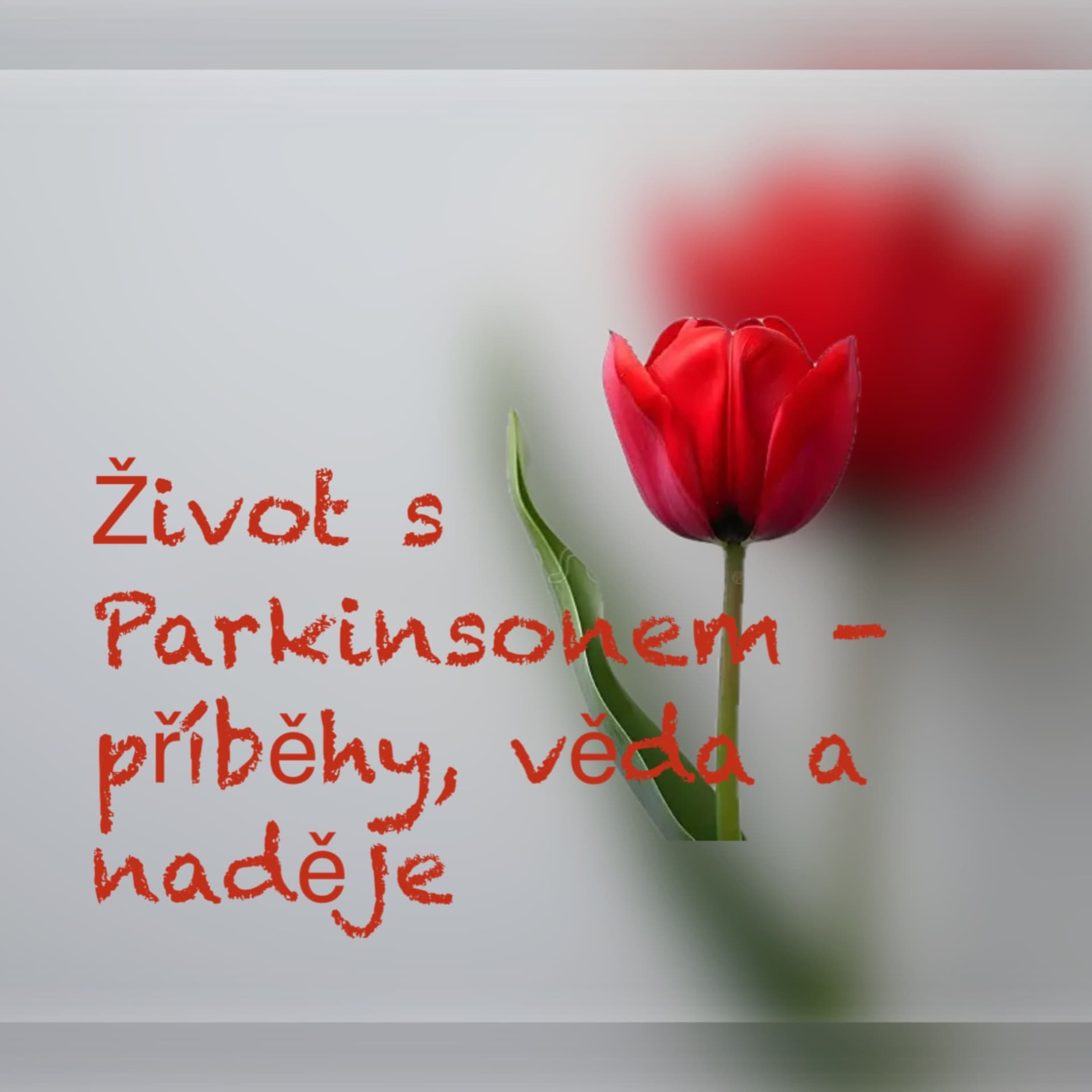 Život s Parkinsonem - příběhy, věda a naděje - Podcasts