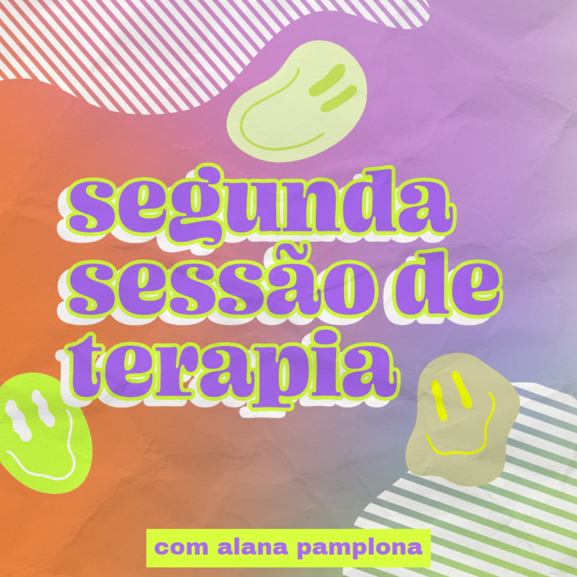 Segunda Sessão de Terapia - Podcasts