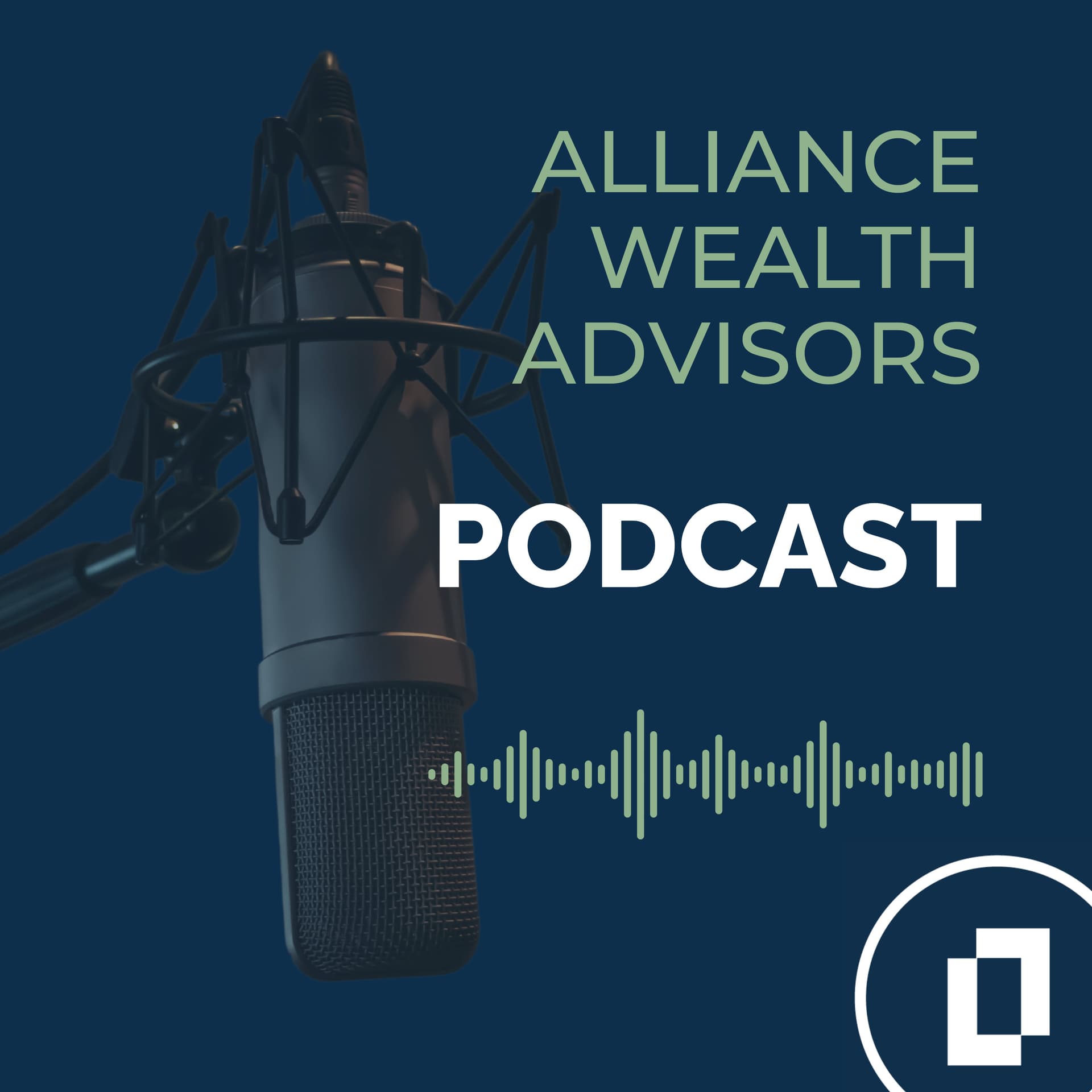 Alliance Wealth Advisors - Podcasts
