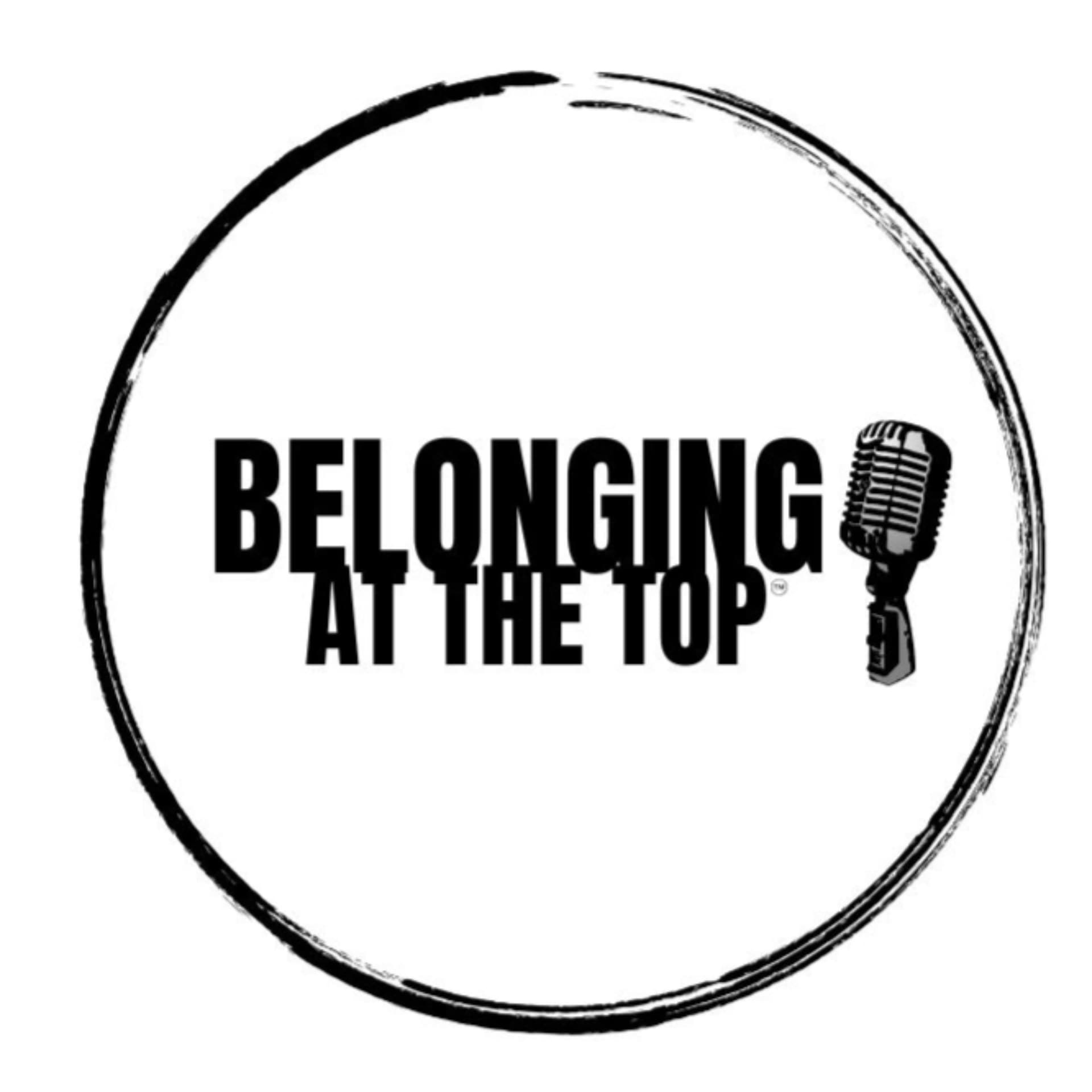 Belonging at the Top - Podcast