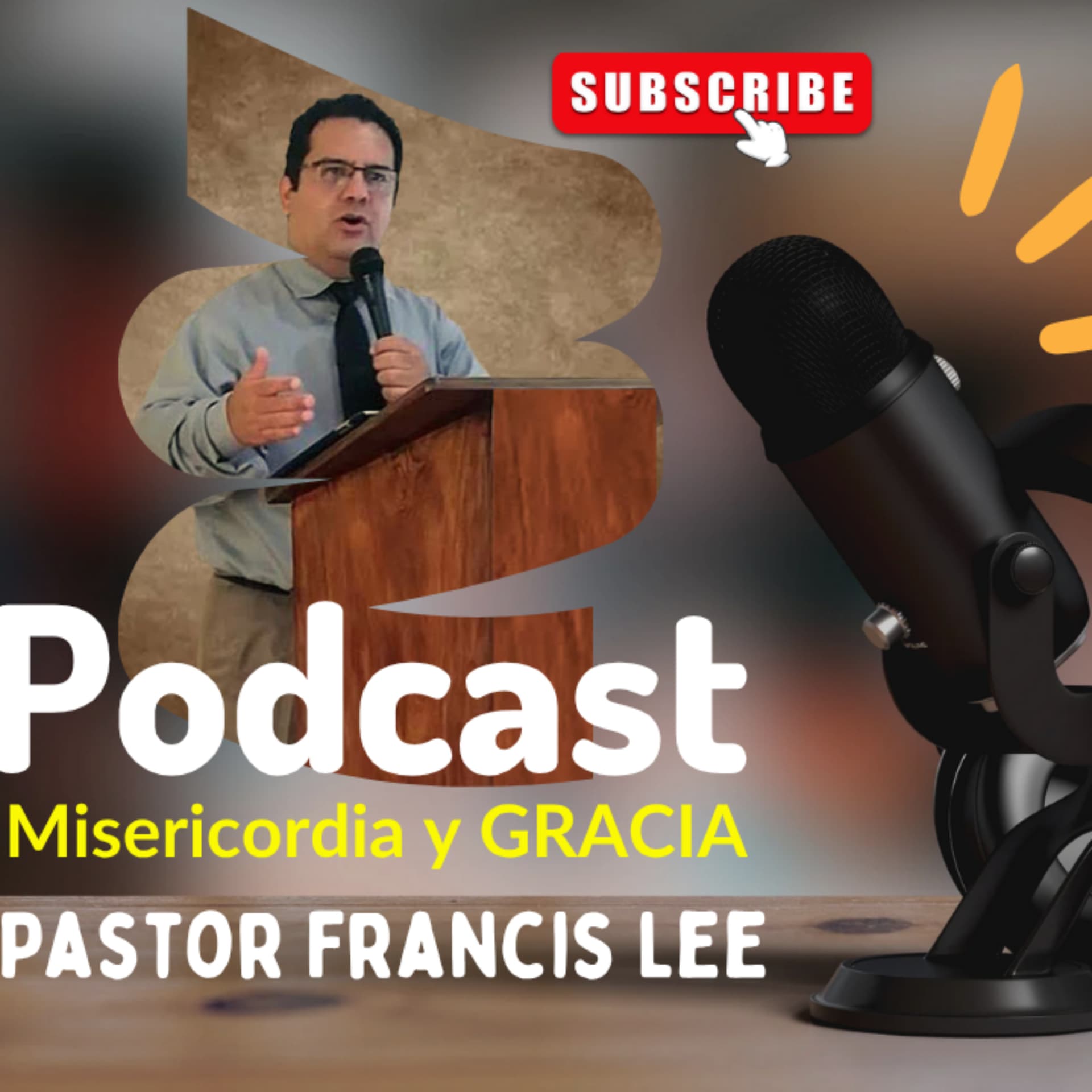 Pastor Francis Lee I Daily PodCast "Misericordia y Gracia" - Podcasts