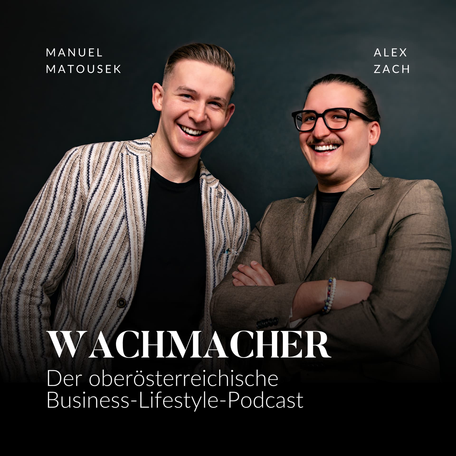 Wachmacher - der OÖ Business - Lifestyle Podcast - Podcast