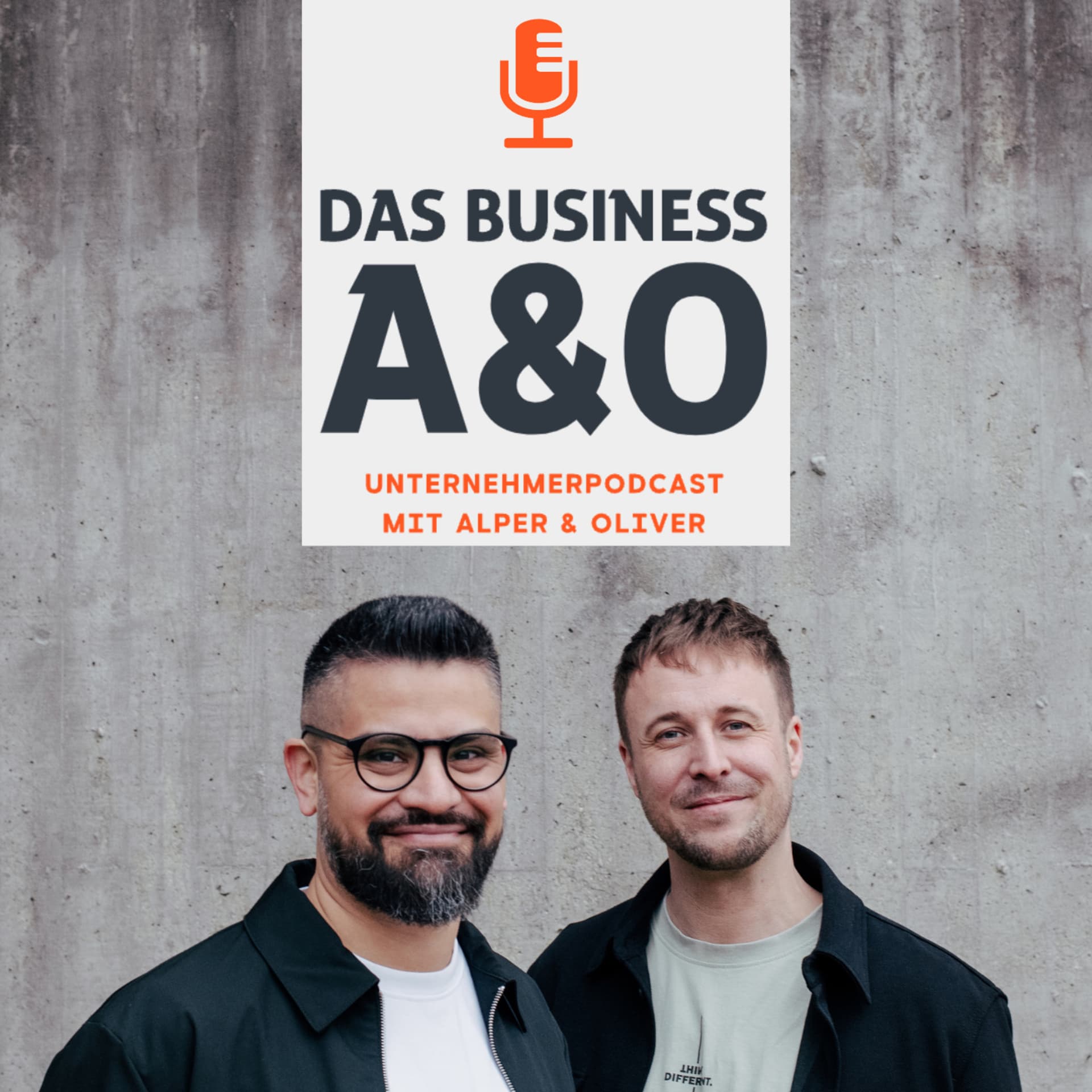 Das Business A und O - Unternehmerpodcast mit Alper und Oliver - Podcasts