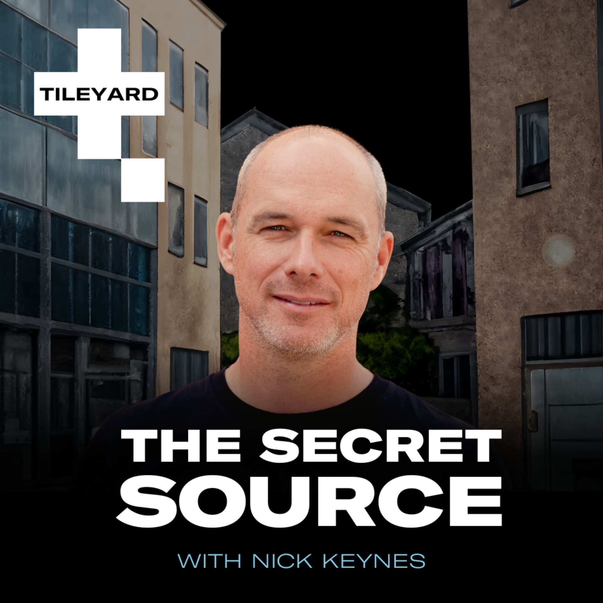 Tileyard The Secret Source - Podcasts