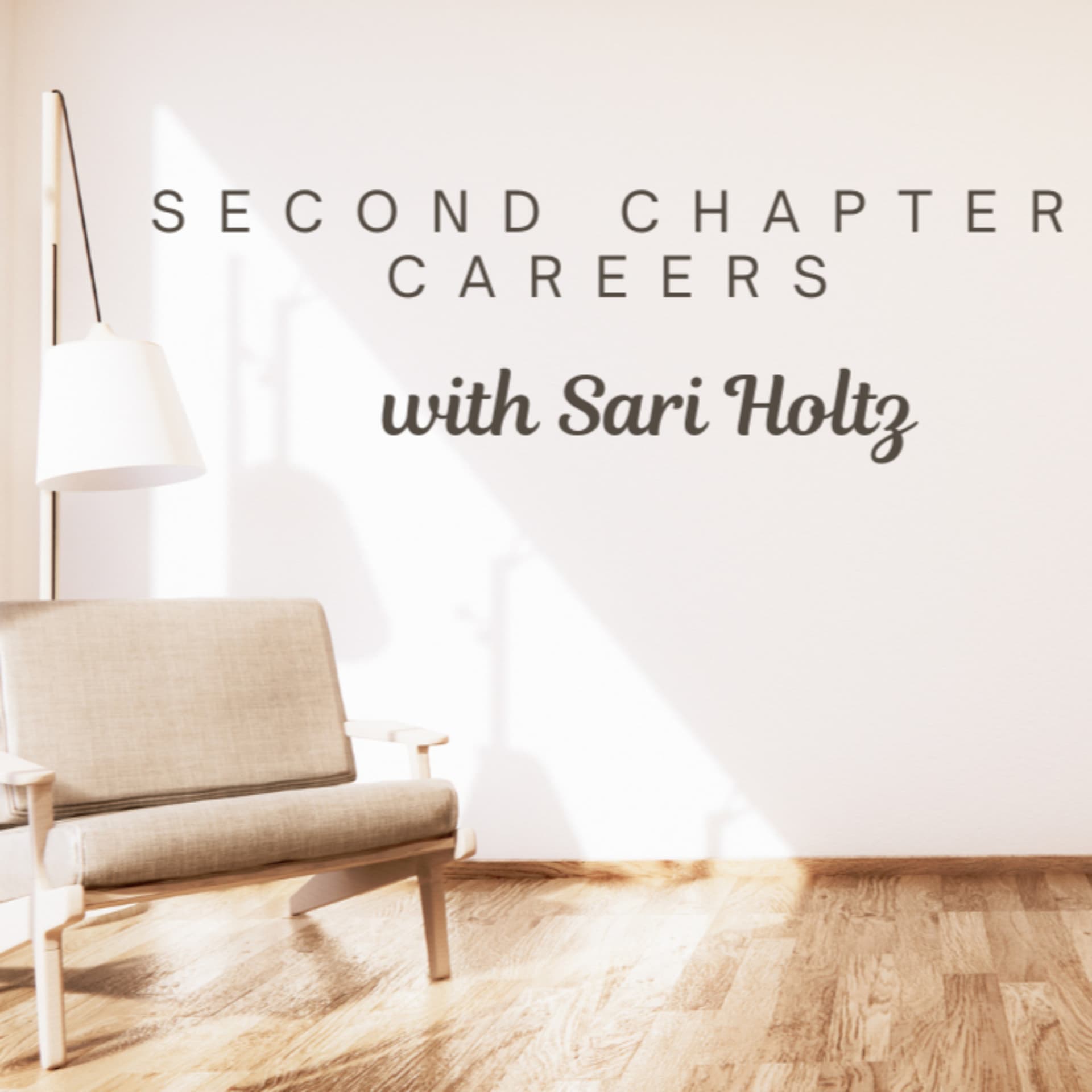 Second Chapter Careers - Podcasts