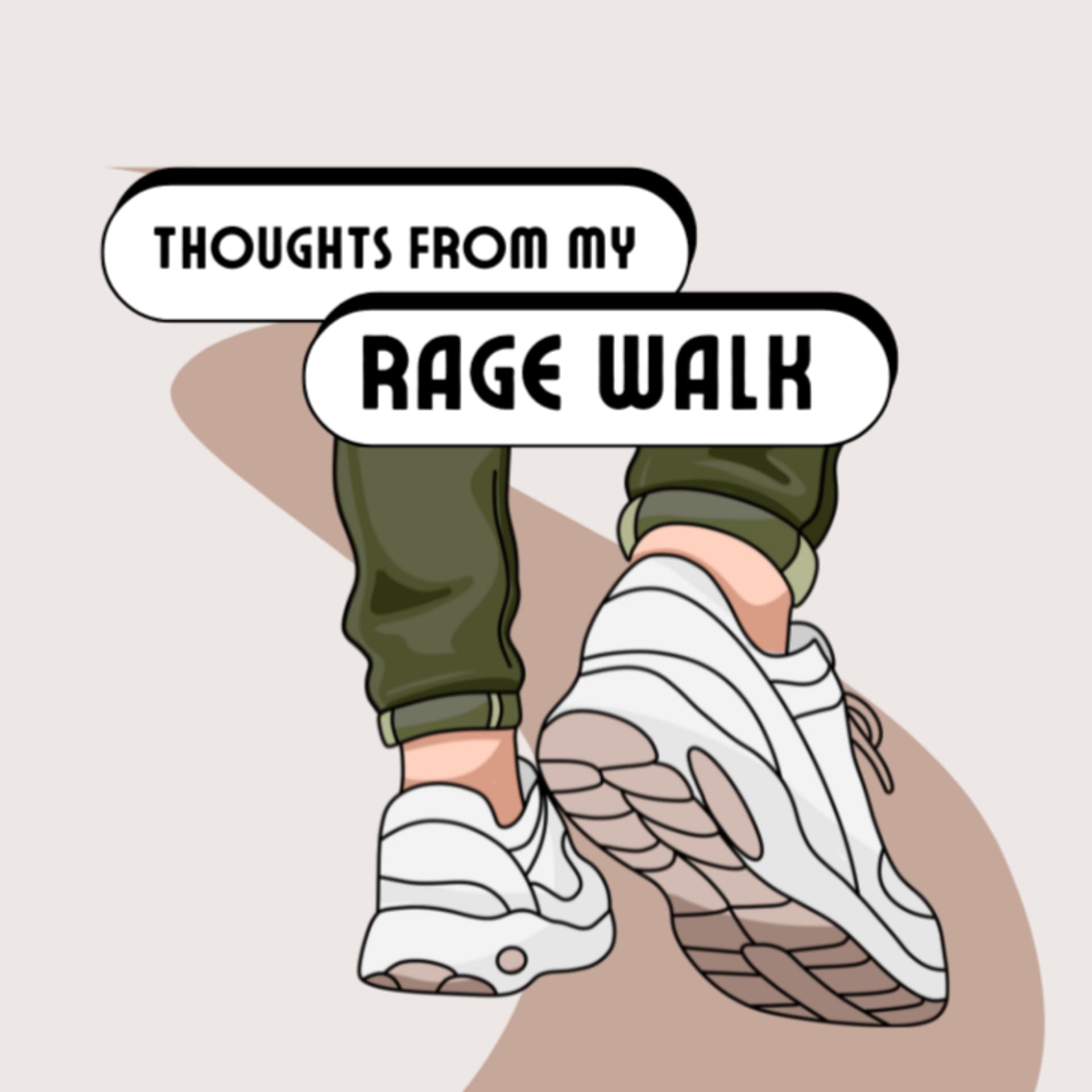 Thoughts from my Rage Walk - Podcasts