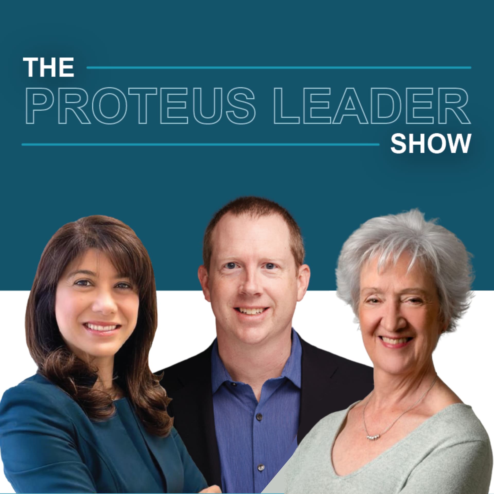 The Proteus Leader Show - ポッドキャスト