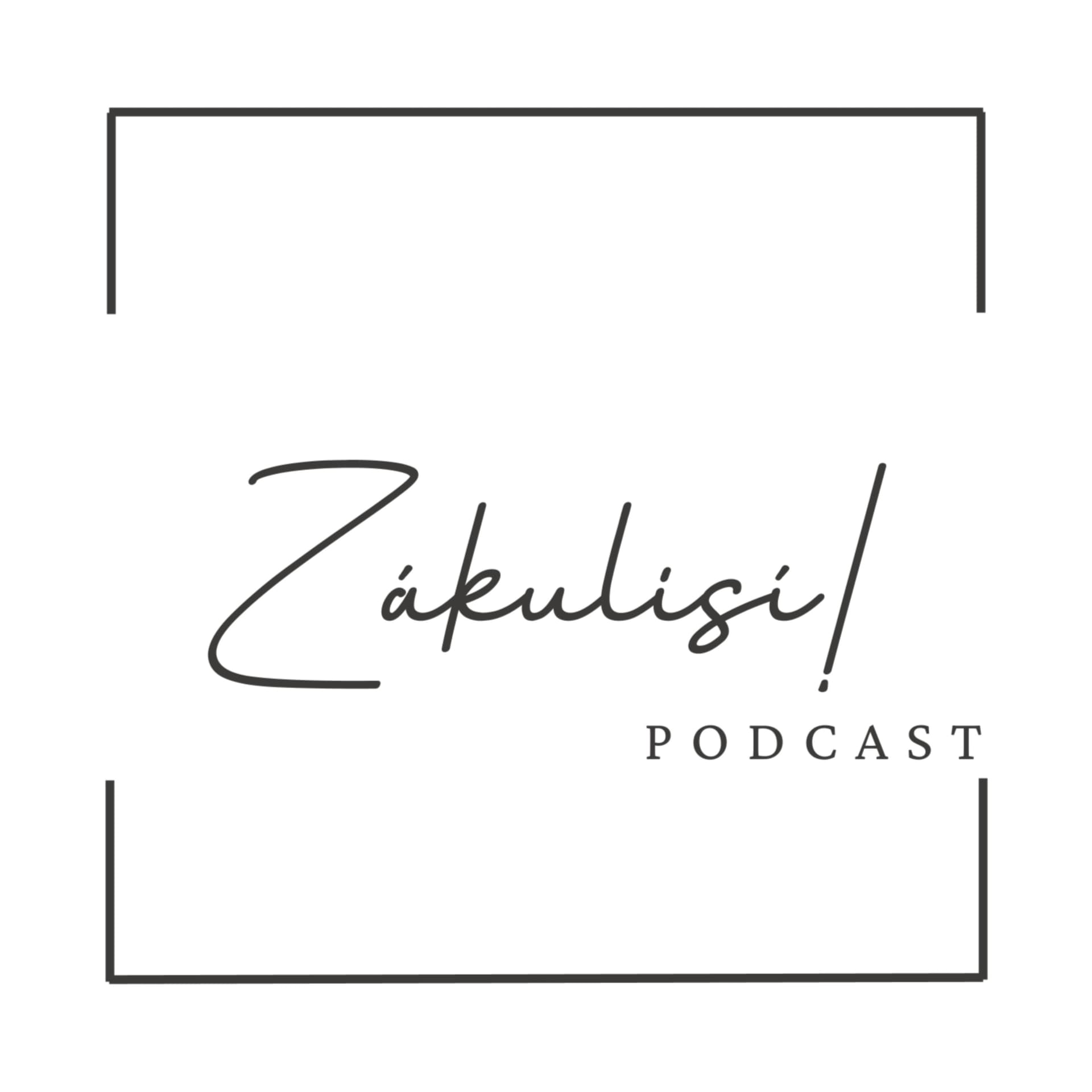 Zákulisí! - Podcasts