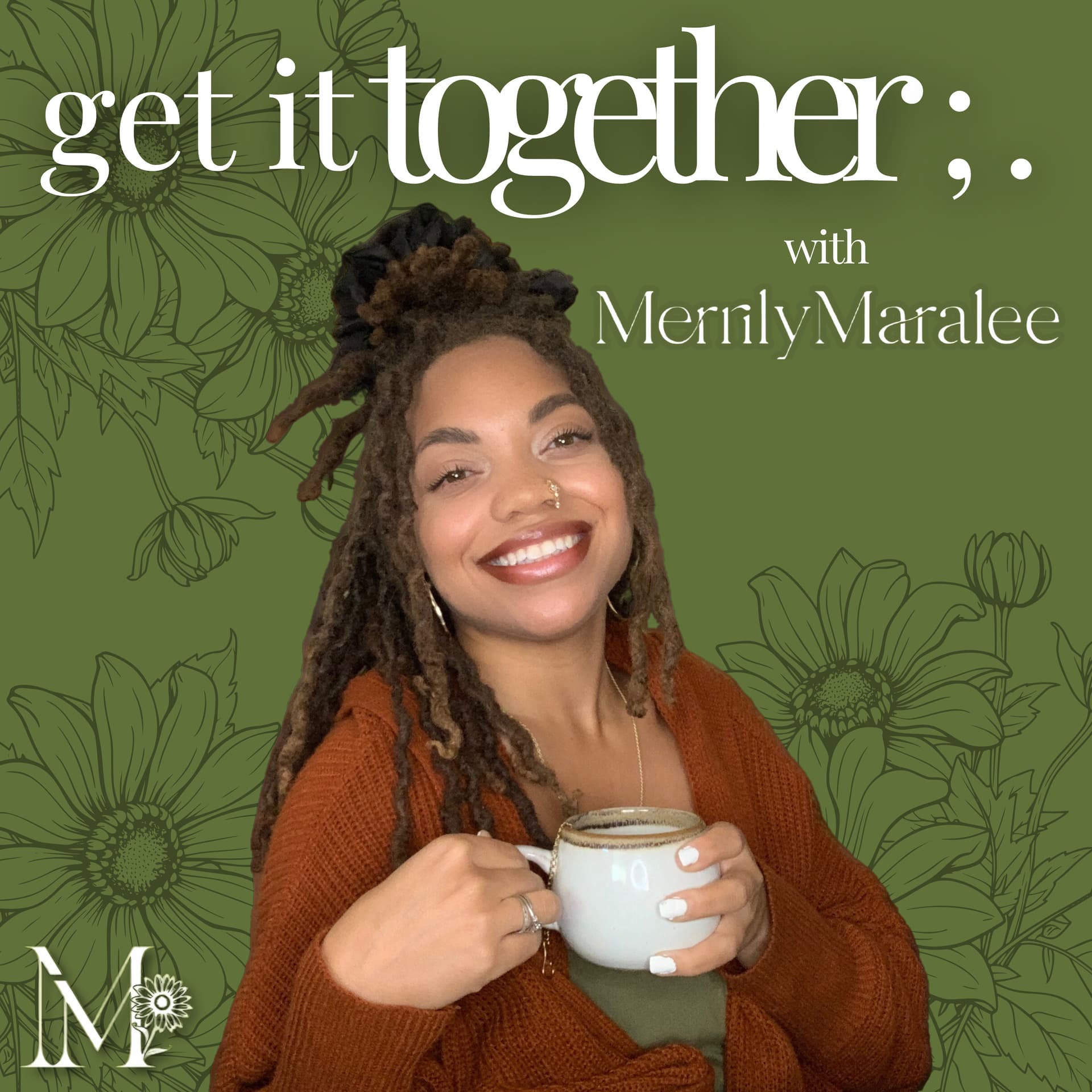 Get it Together; Period. - Podcasts