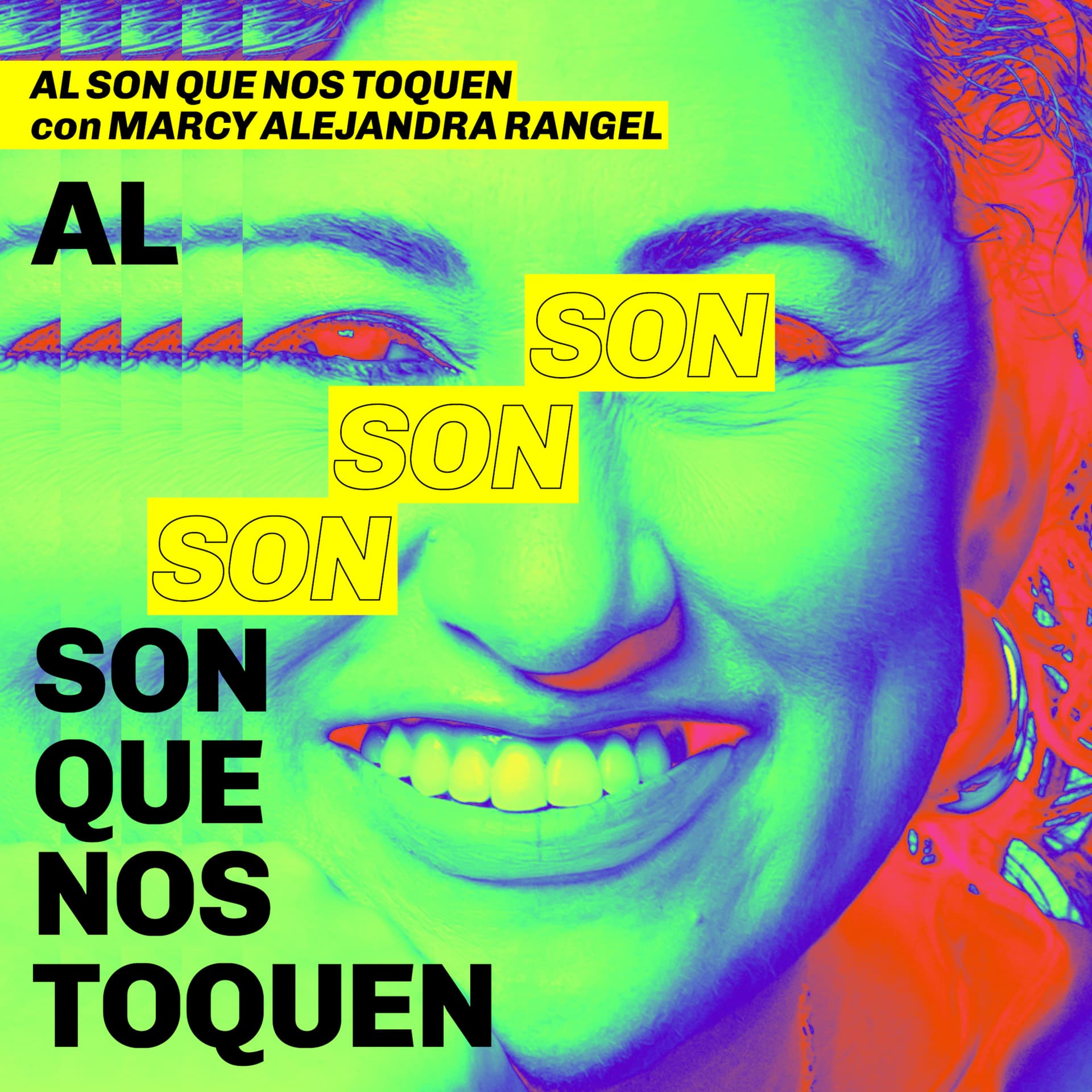 Marcy Alejandra Rangel - Al Son Que Nos Toquen - Podcast