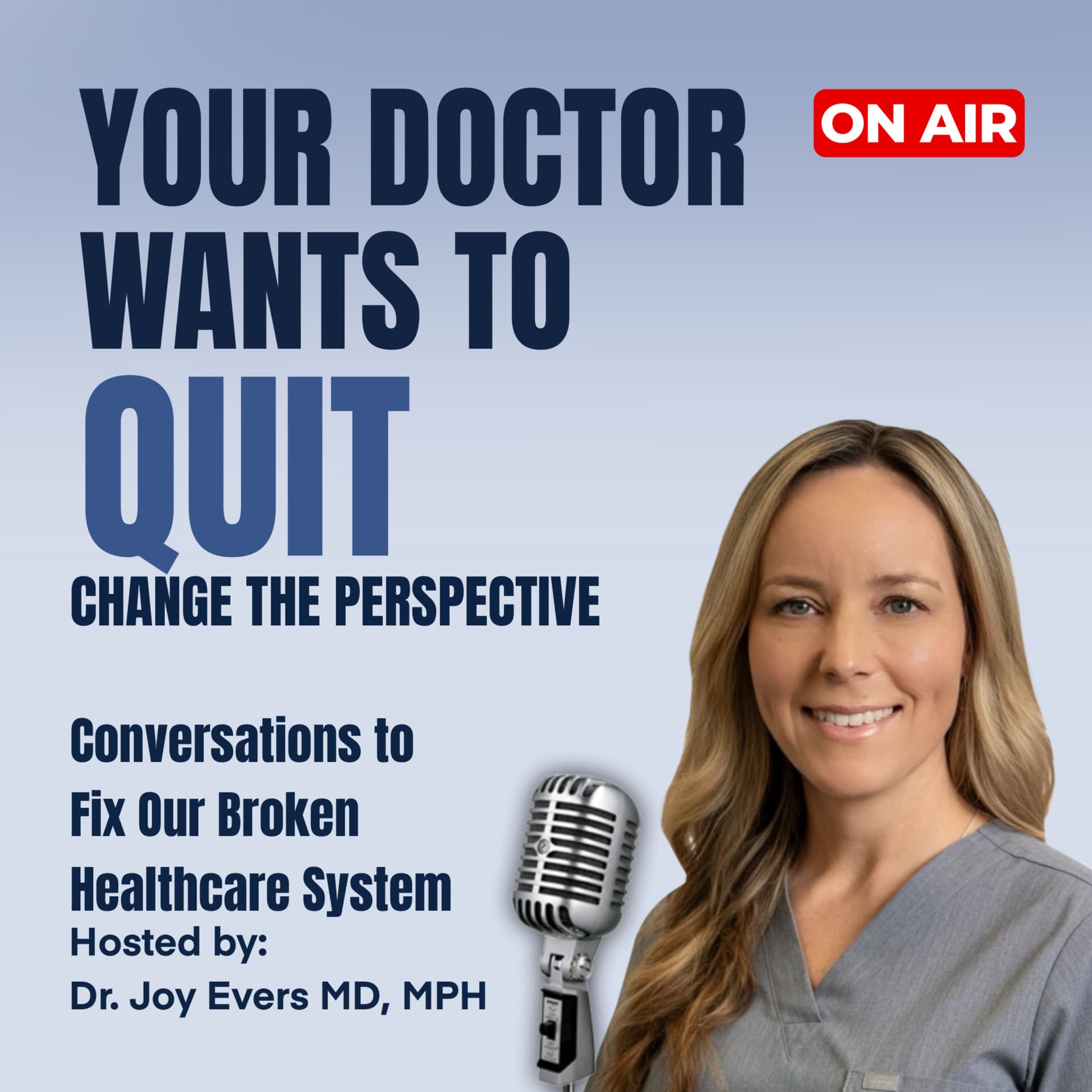 Your Doctor Wants to Quit - Podcasts